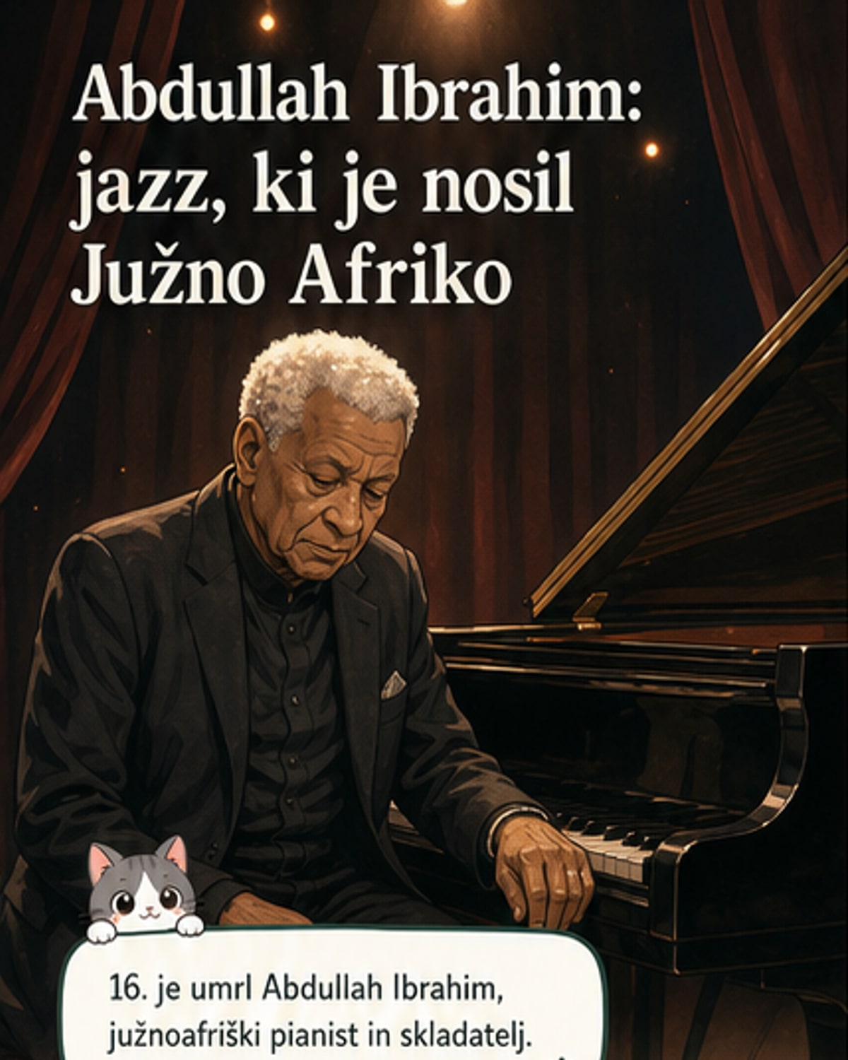 Črno-beli portret Abdullaha Ibrahima za klavirjem, v ozadju simboli južnoafriške kulture in jazzovske scene.