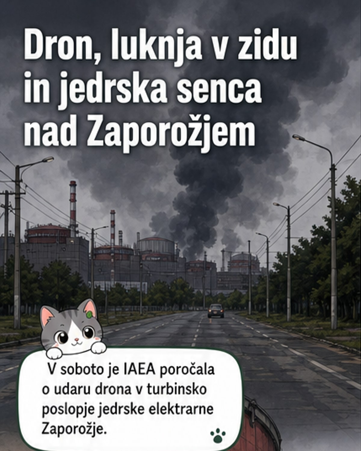 Dron poškodoval jedrsko elektrarno Zaporožje