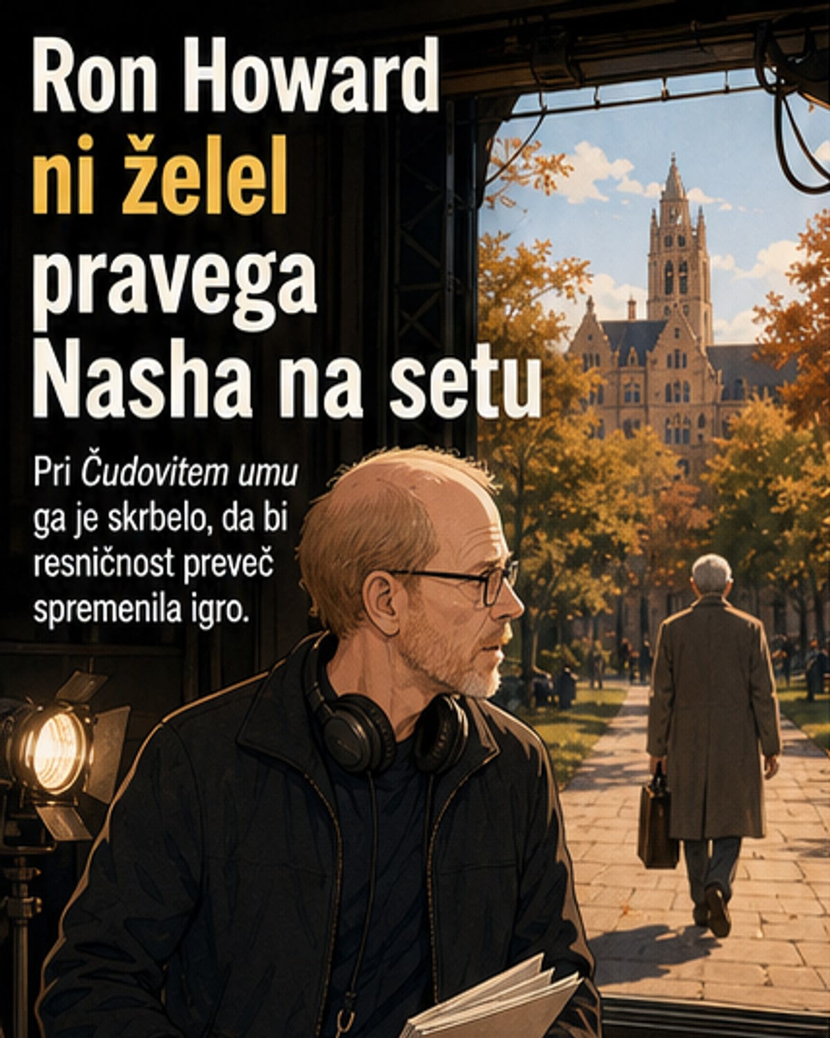 Režiser ni želel videti pravega Nasha