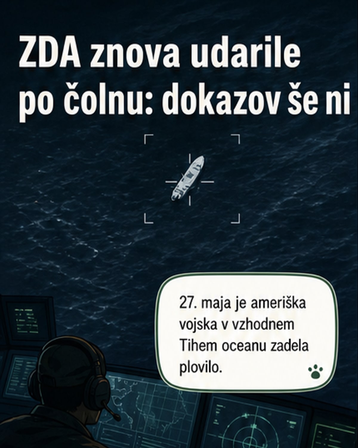 ZDA napadle plovilo v Tihem oceanu