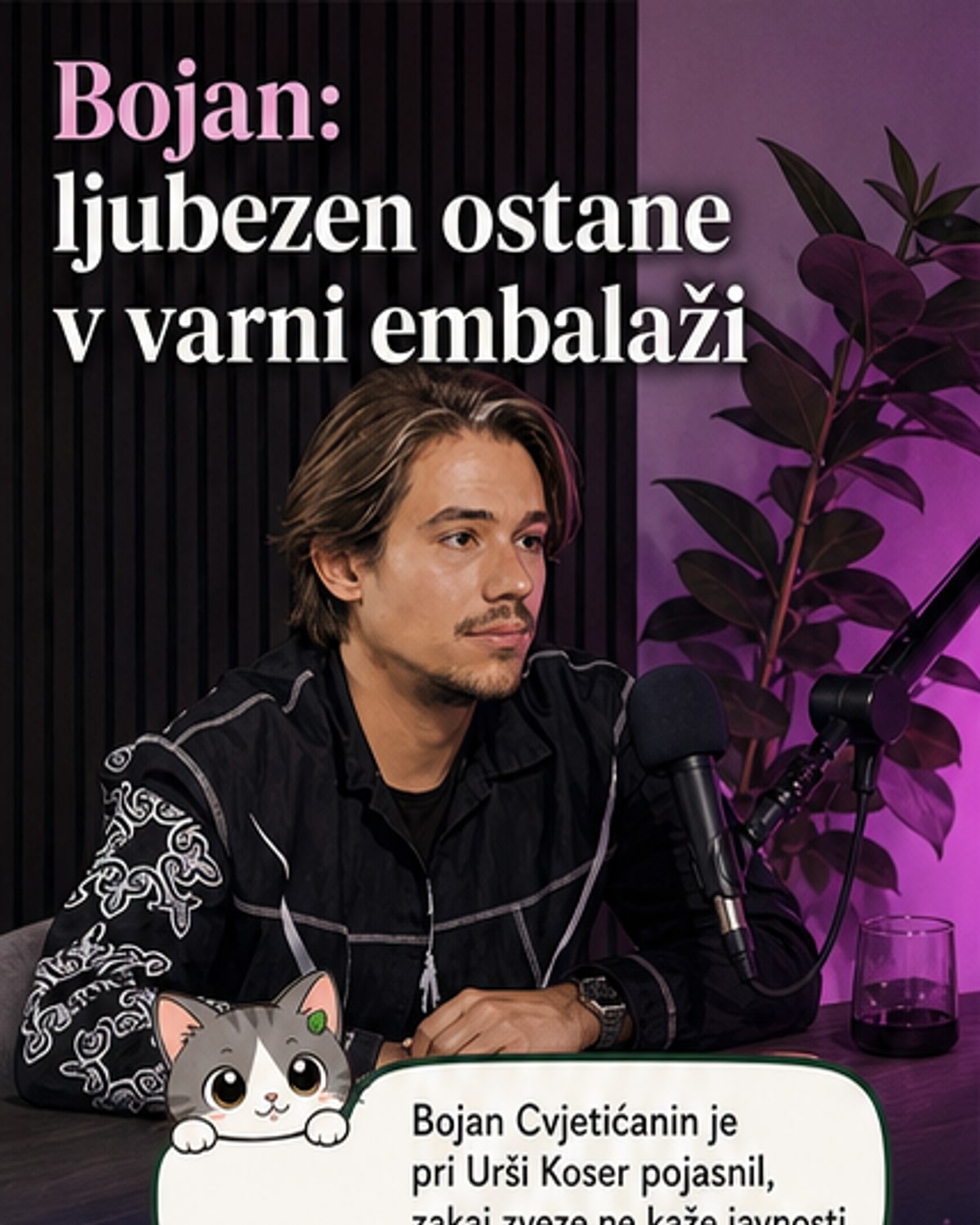 Zakaj Bojan Cvjetičanin skriva svoje razmerje?
