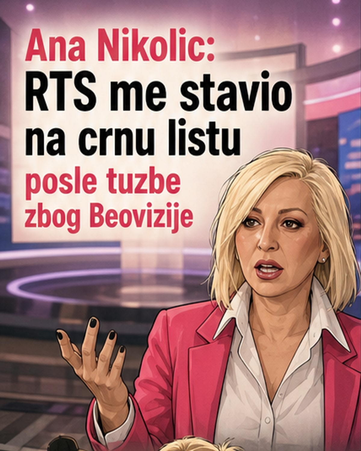 Ана Николић: „Жута Оља ме ставила на црну листу“