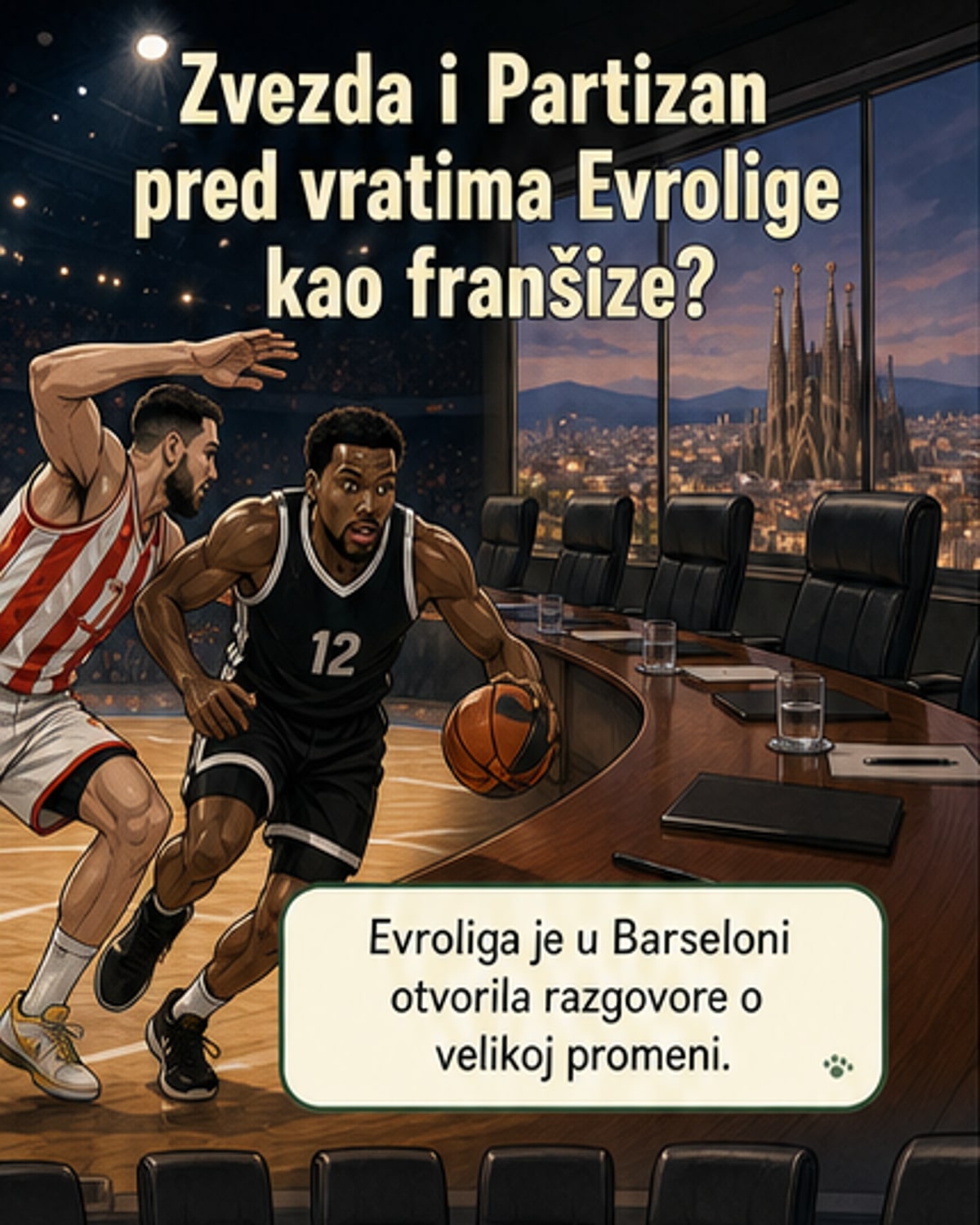 Евролига преображаја: Звезда и Партизан као франшизе?