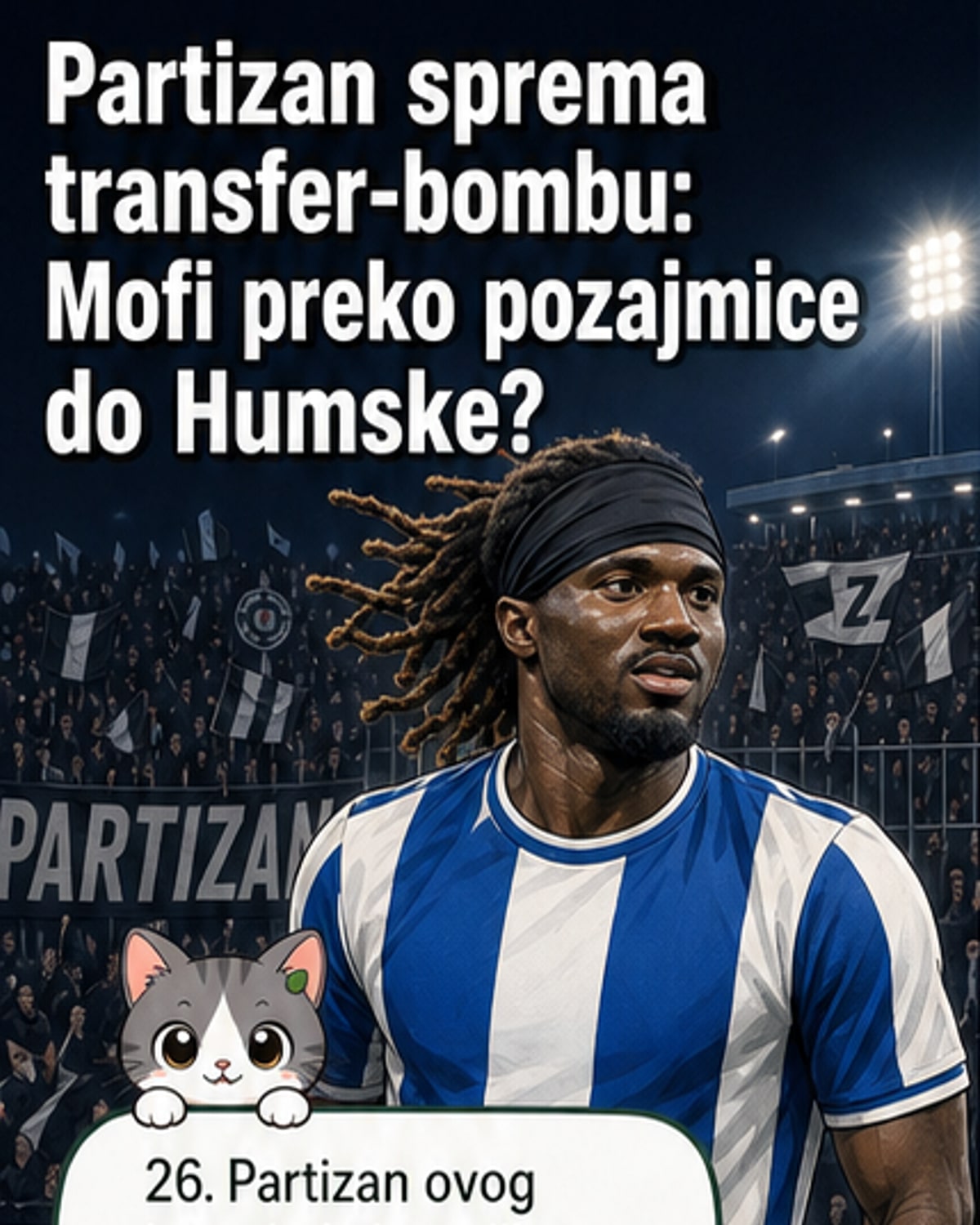 Партизан у потрази за Мофим