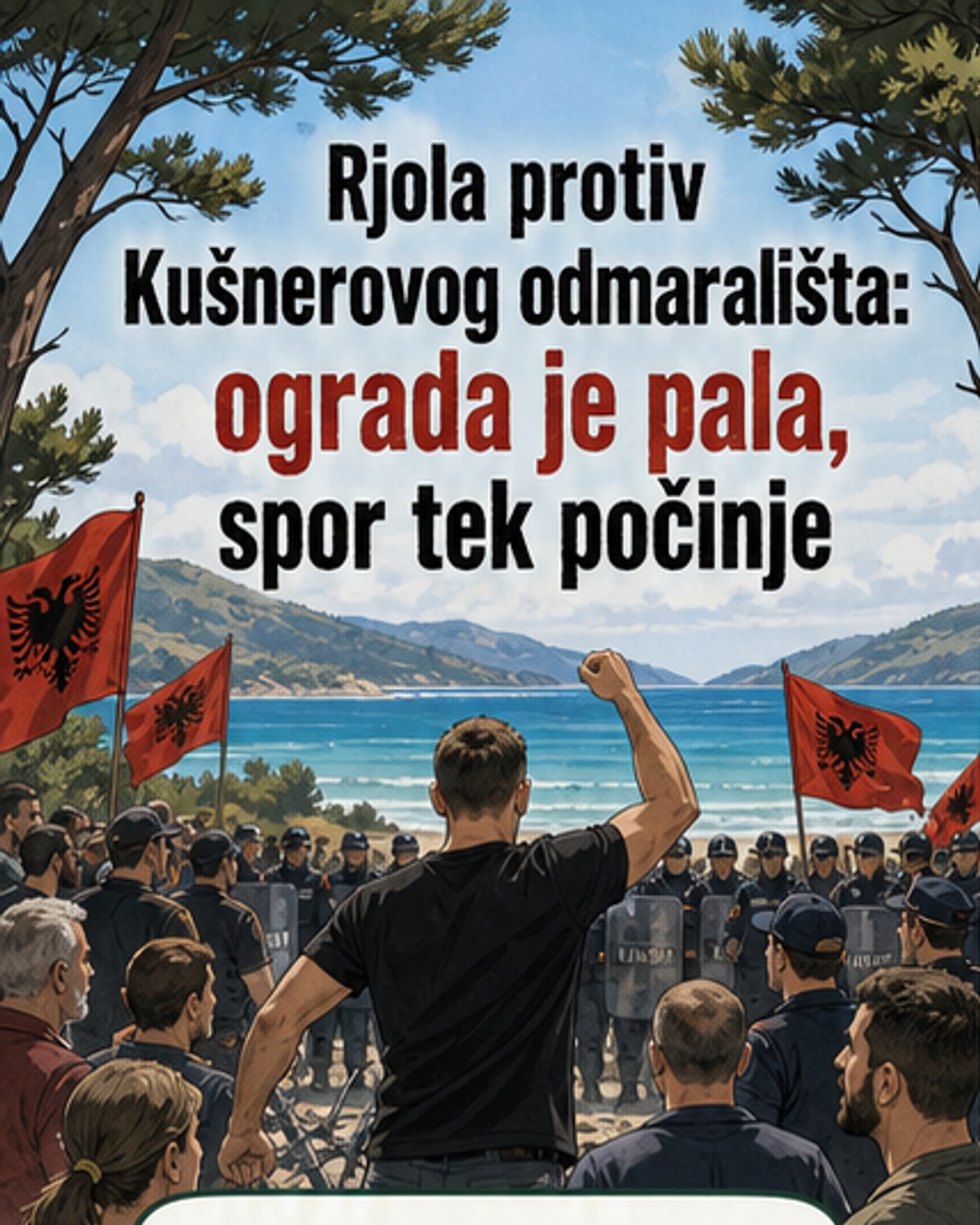 Протест у Албанији: Срушена ограда Кушнеровог пројекта