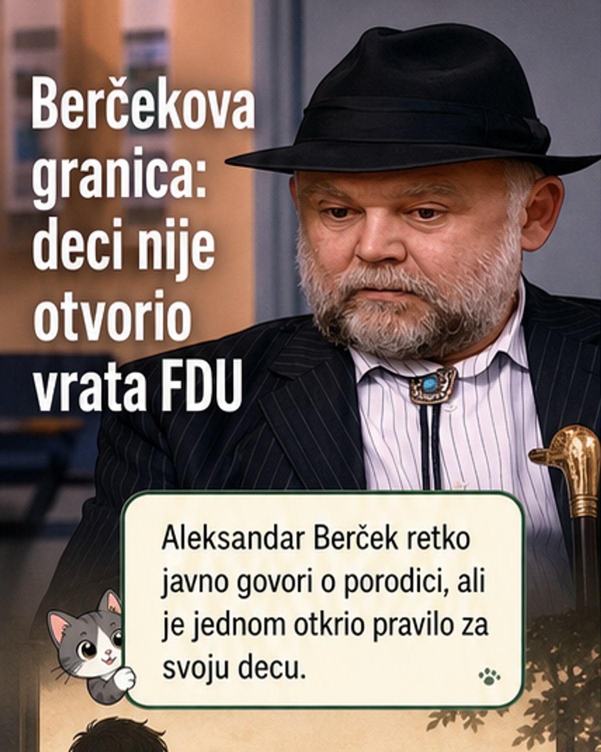 Берчек није дозволио деци да упишу ФДУ