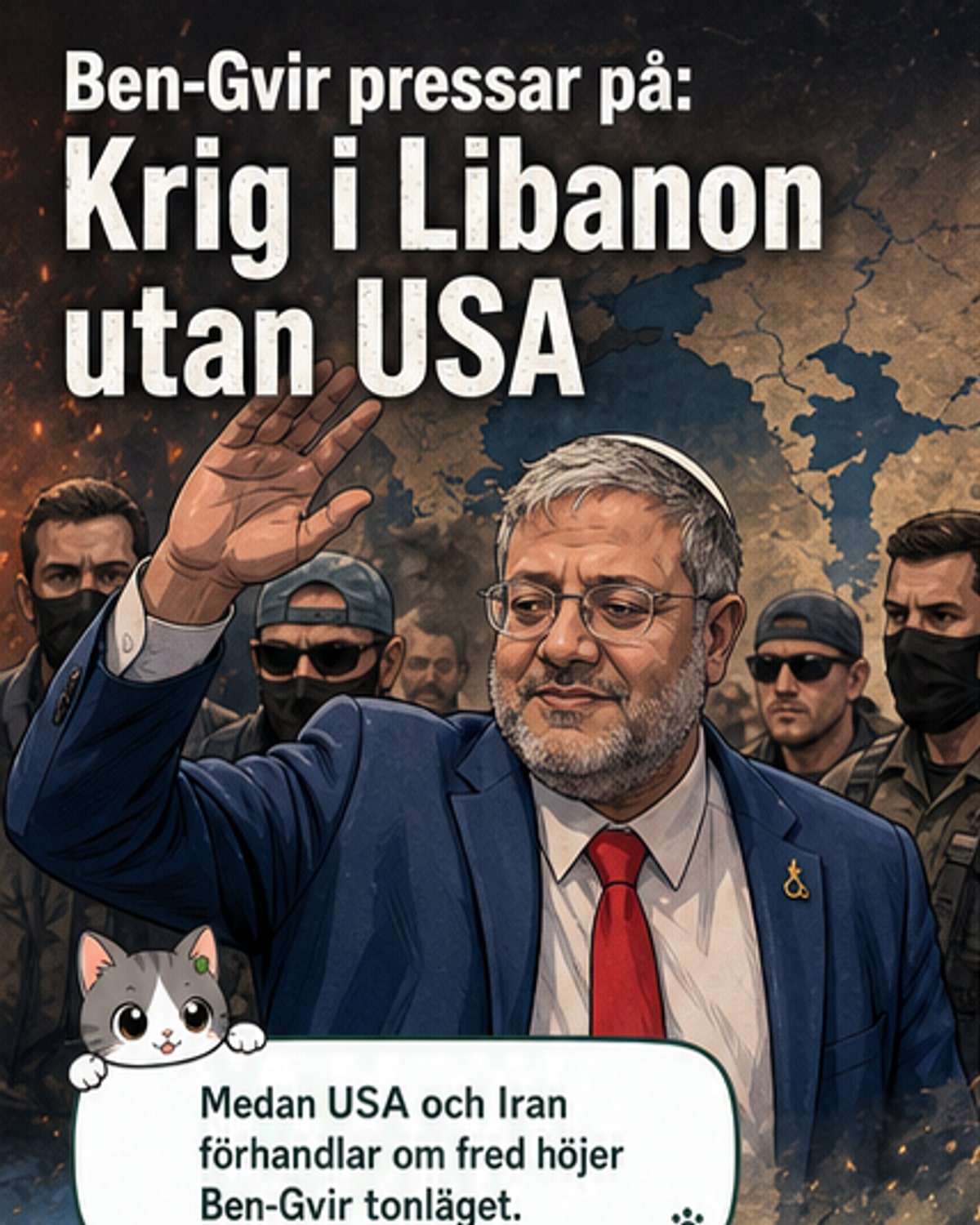 Ben-Gvir kräver krig i Libanon – utan USA:s godkännande
