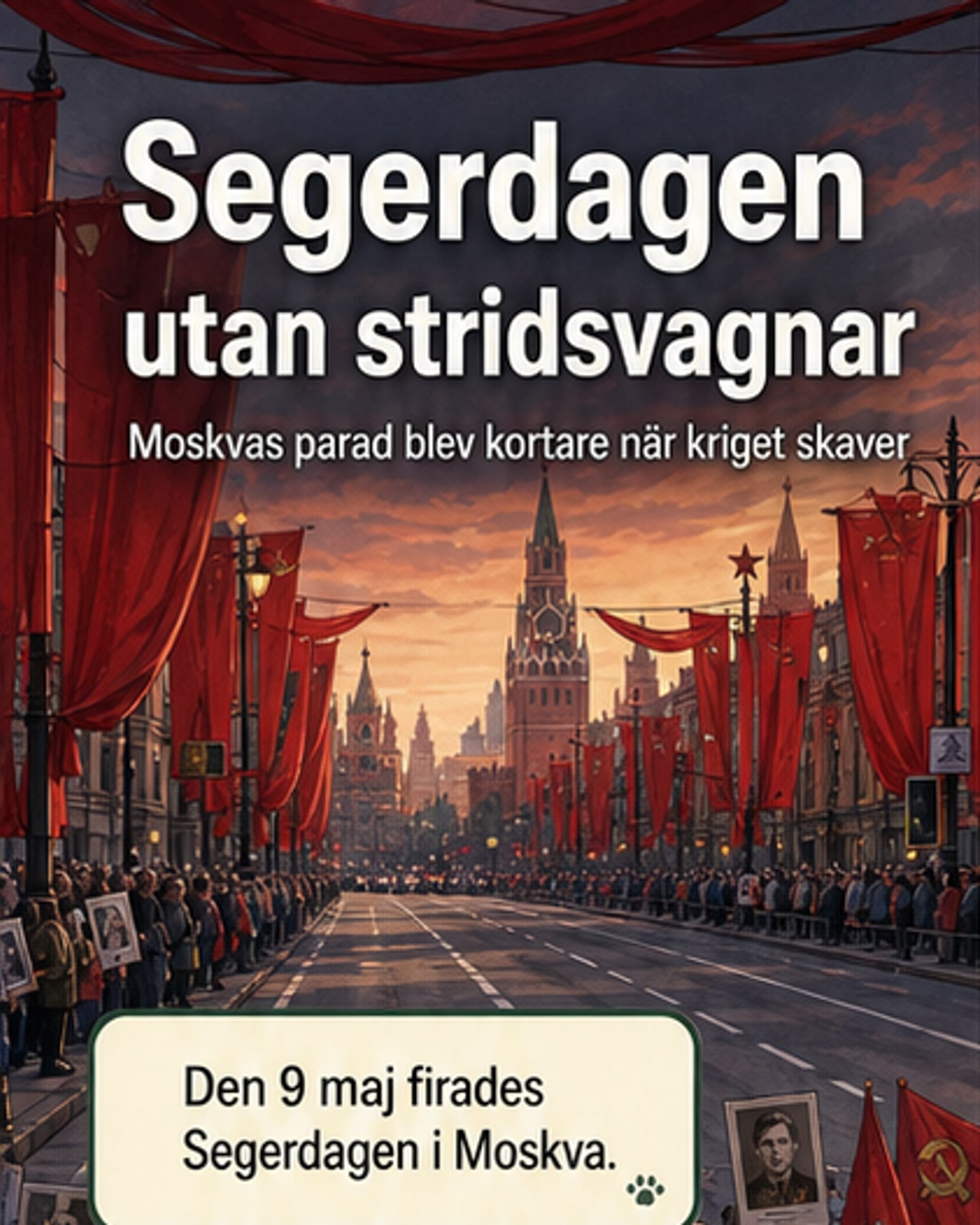 Inga stridsvagnar vid Segerdagen