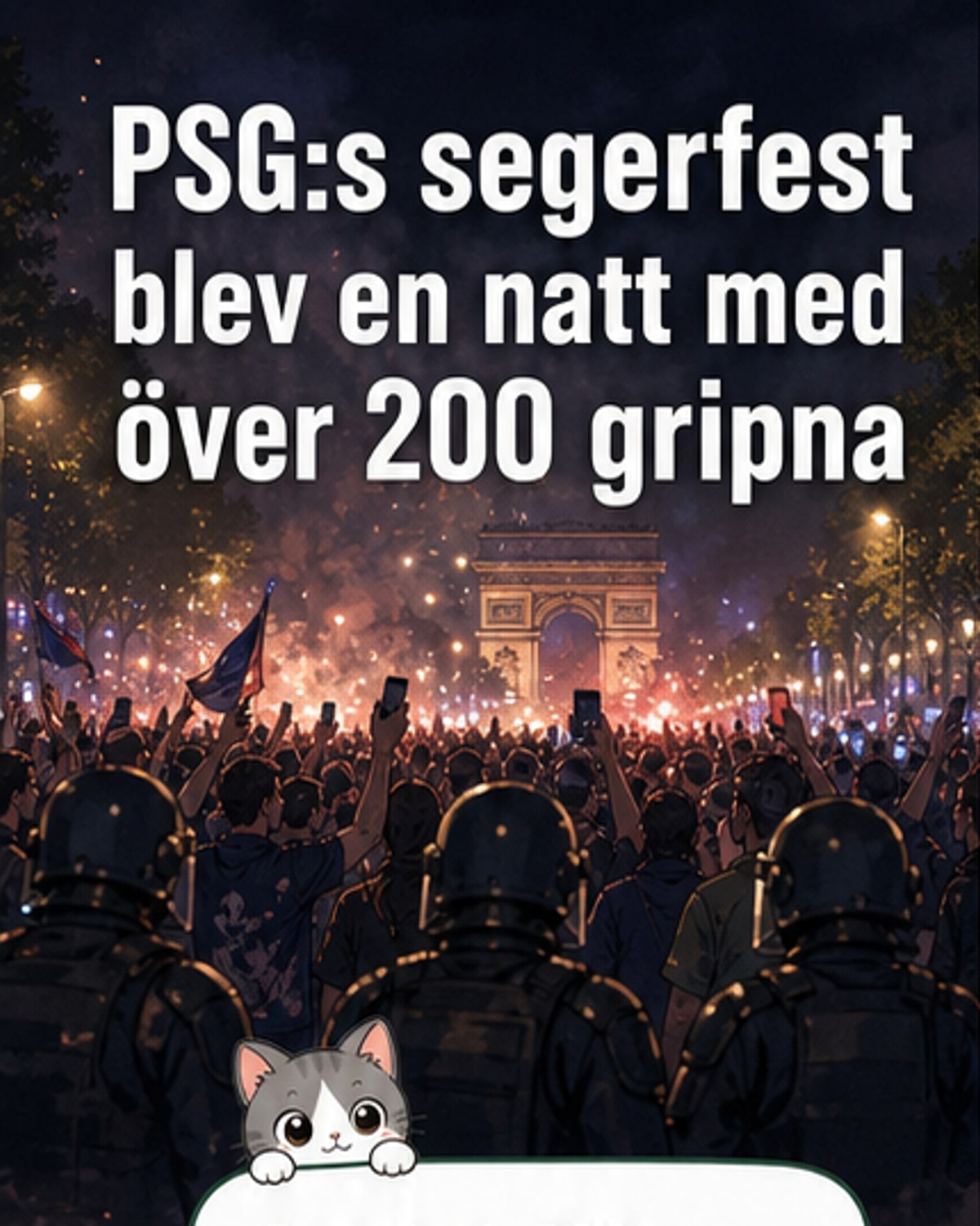 200 greps i kaos efter PSG:s seger