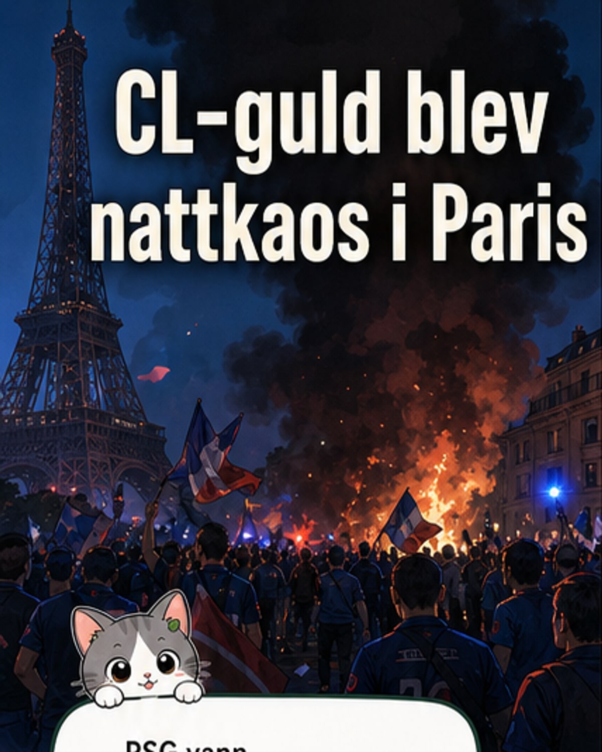 PSG vann CL – kaos på gatorna