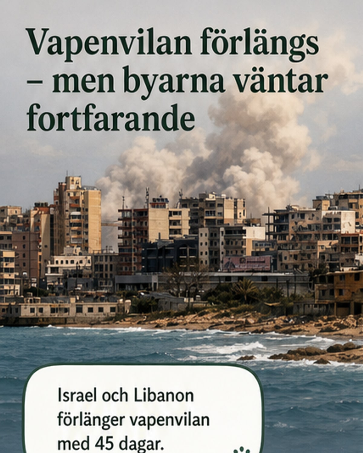 Vapenvilan förlängd i Mellanöstern