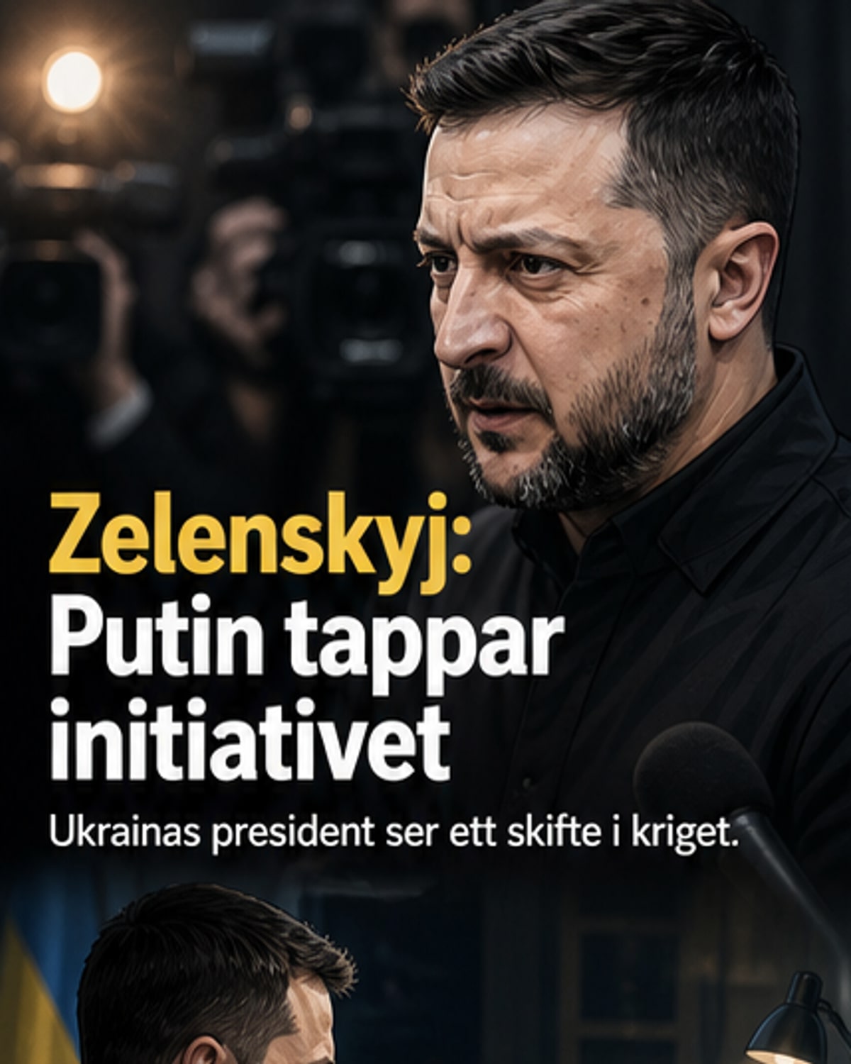 Zelenskyj: Putin förlorar initiativet
