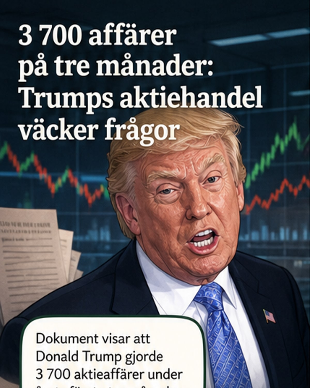 Trump genomförde 3700 aktieaffärer