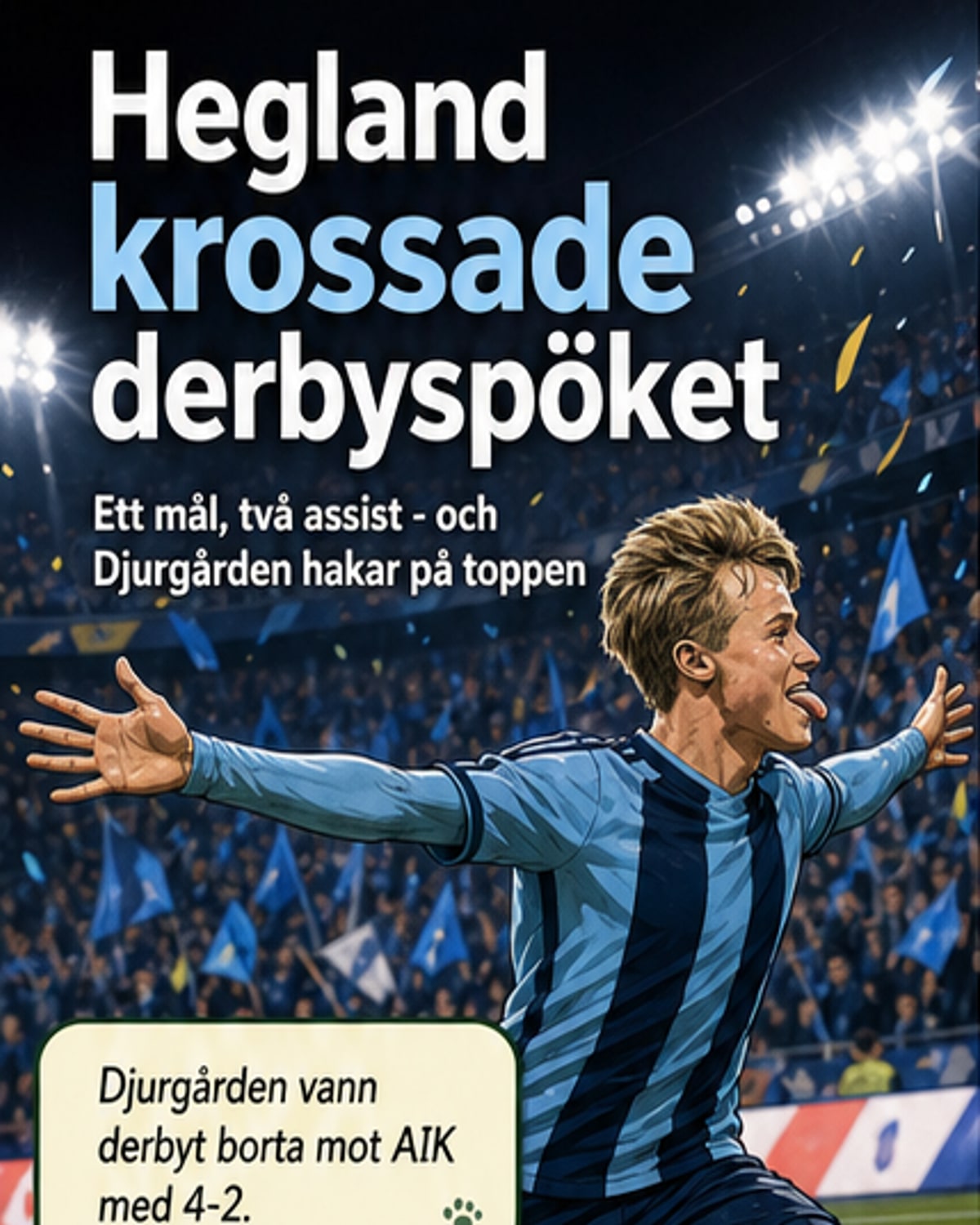 Bo Hegland hyllas efter derbytriumf