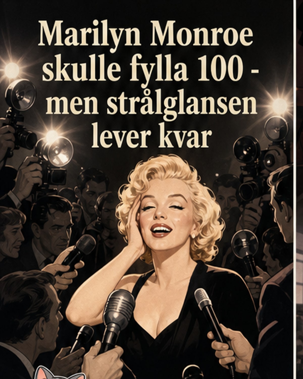 Monroe skulle ha fyllt 100 – men varför fascinerar hon fortfarande?