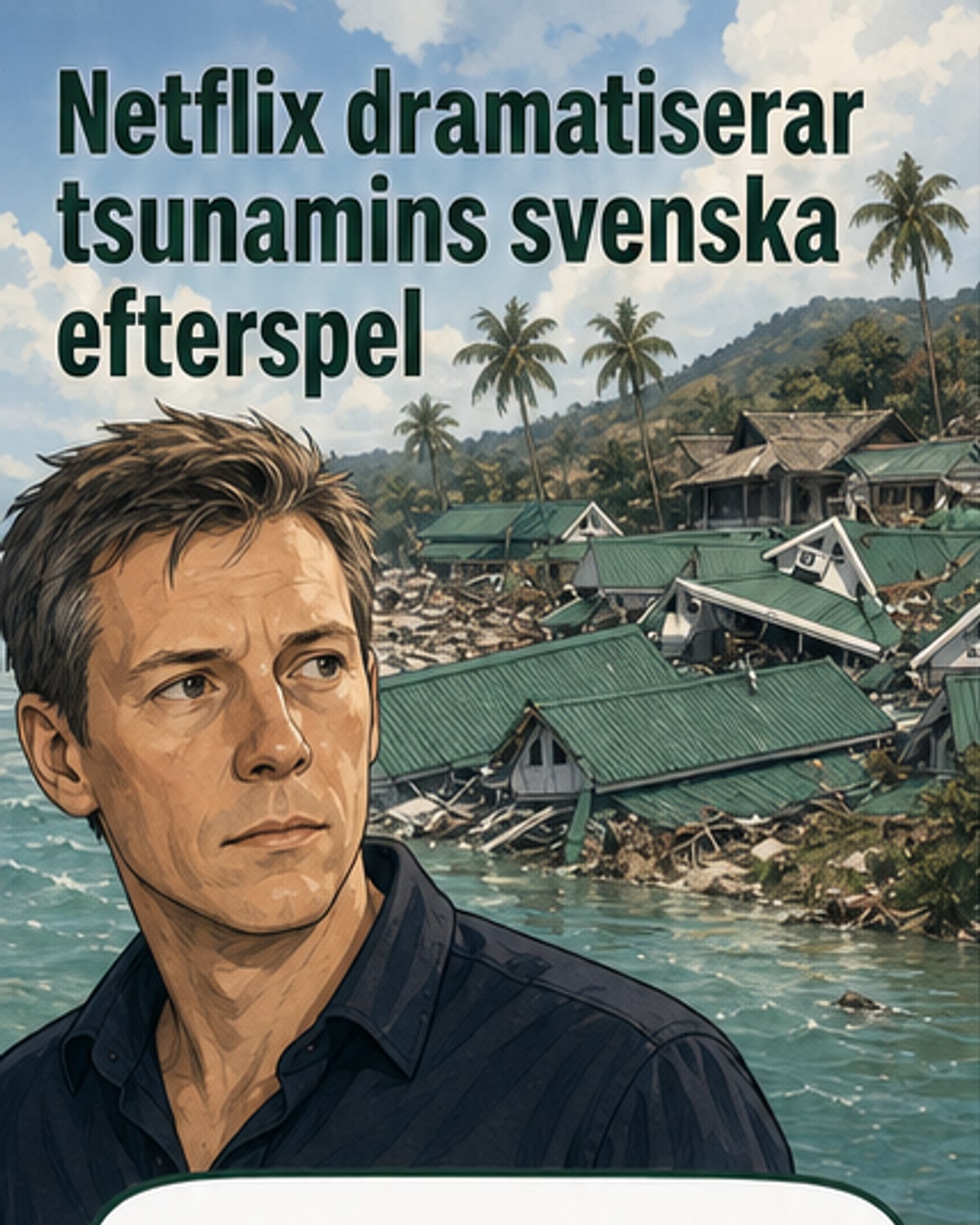Netflix gör serie om 2004 års tsunami