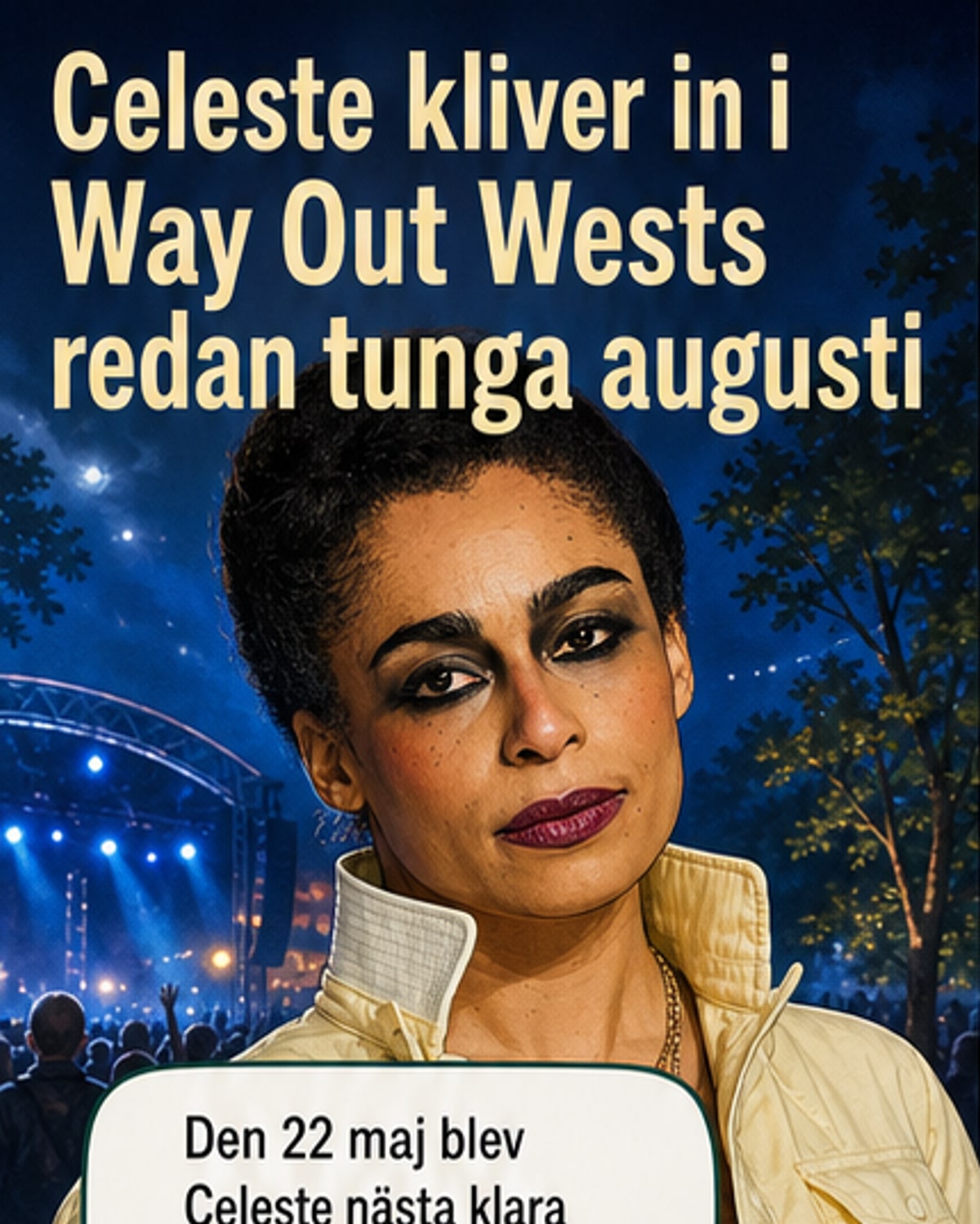 Celeste kläms in på Way Out West