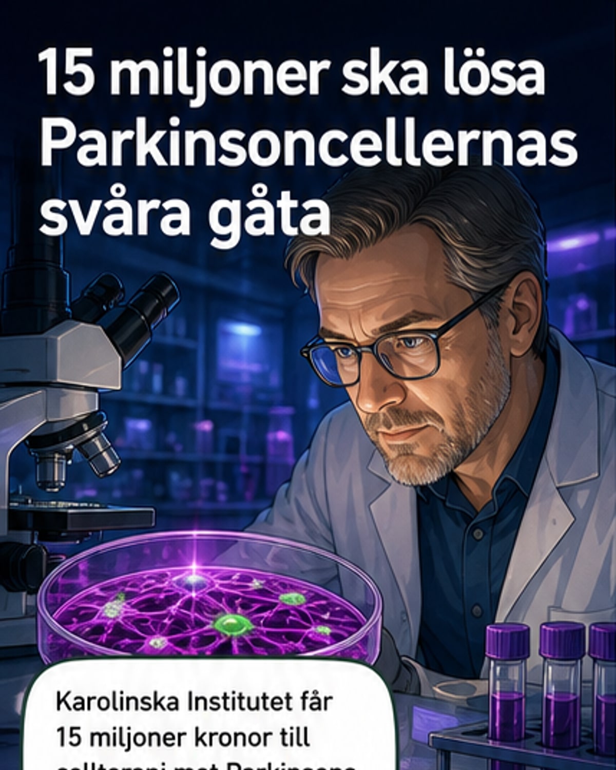 15 miljoner till cellterapi mot Parkinson