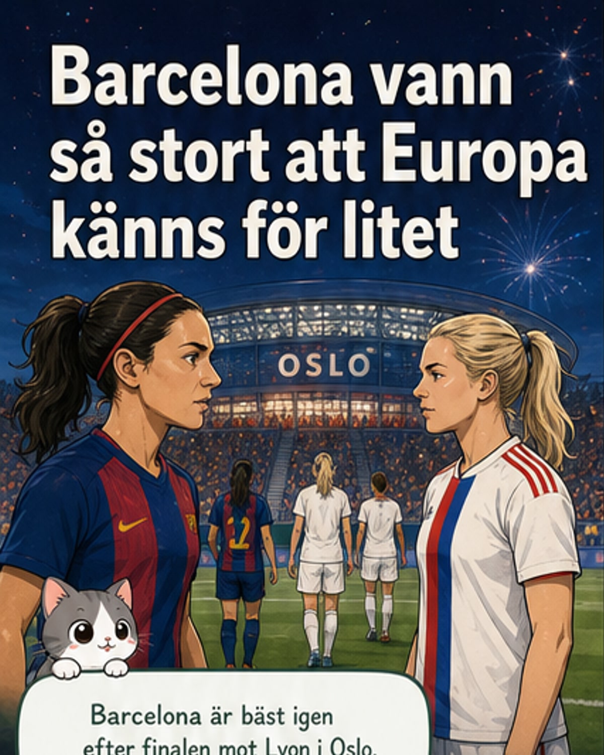 Barcelona vann – men det är mer än en seger