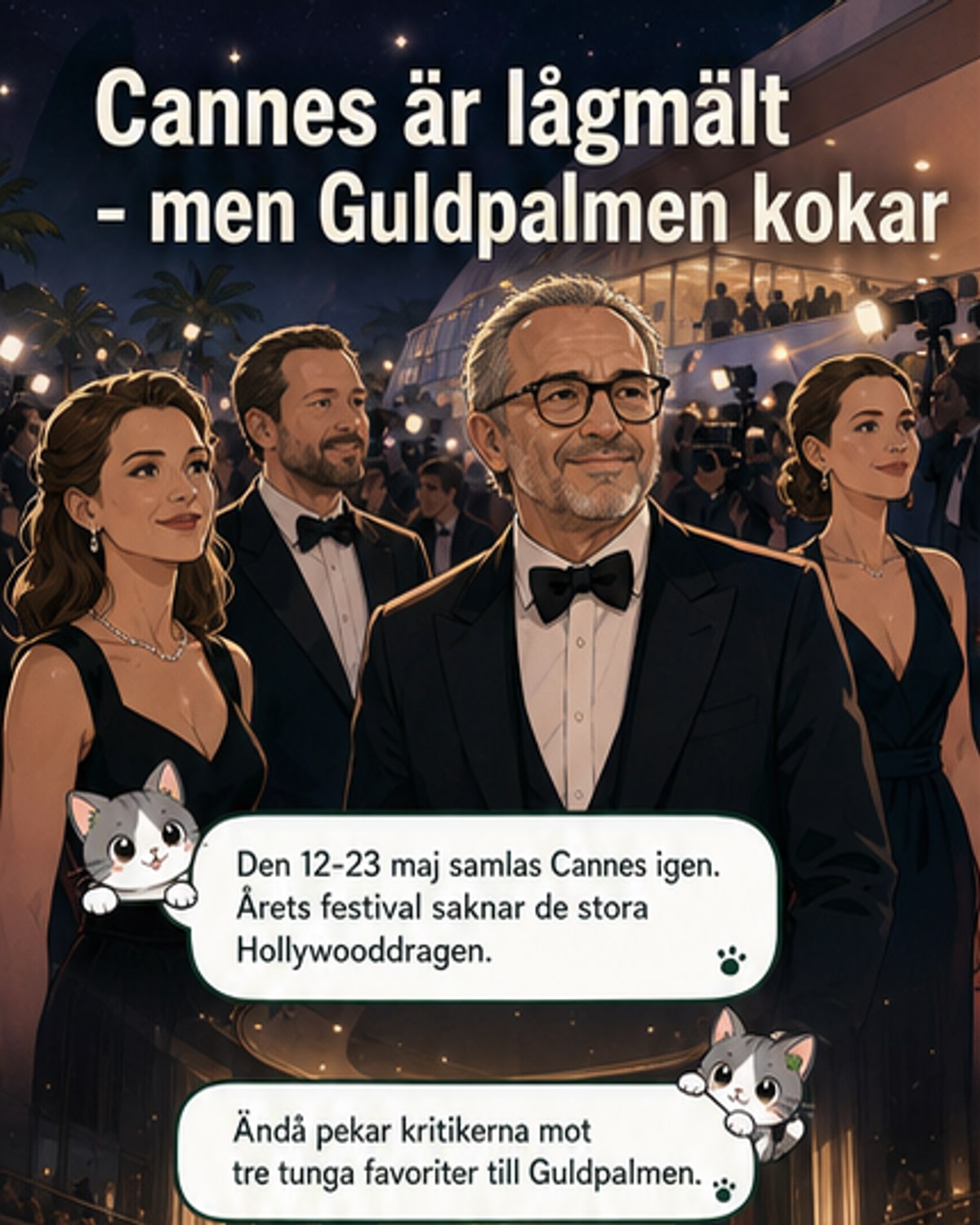 Tre filmer i fokus inför Guldpalmen
