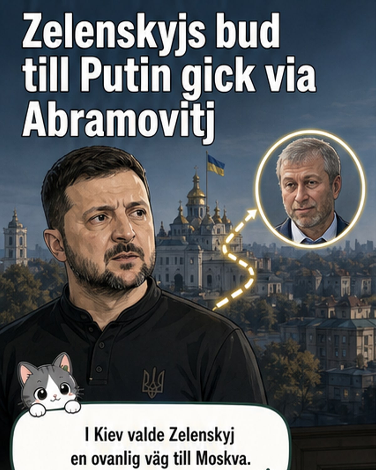Zelenskyj skickar bud till Putin via Abramovitj