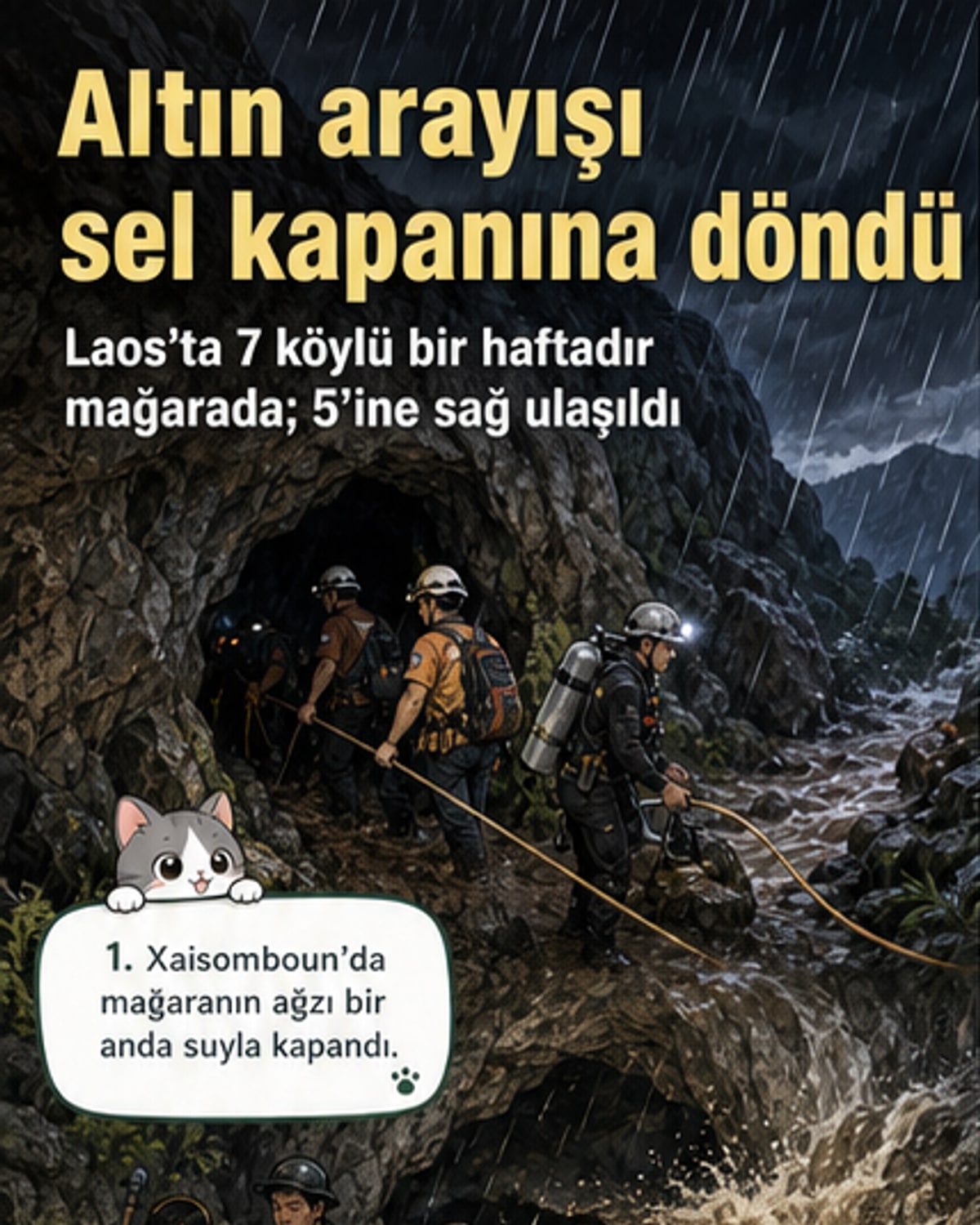 Altın ararken mağarada mahsur kaldılar
