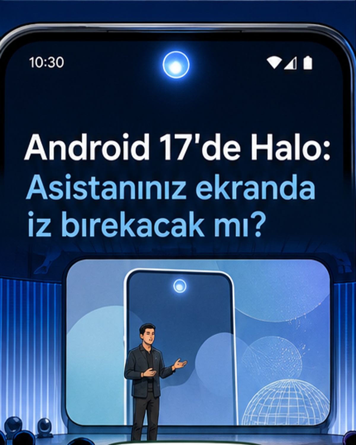 Android 17'de asistan ışık hâline geliyor