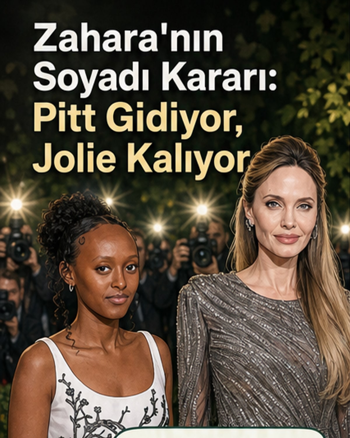 Zahara Jolie, mezuniyet töreninde annesi Angelina Jolie ile birlikte, soyadını değiştirme sürecini başlatıyor.