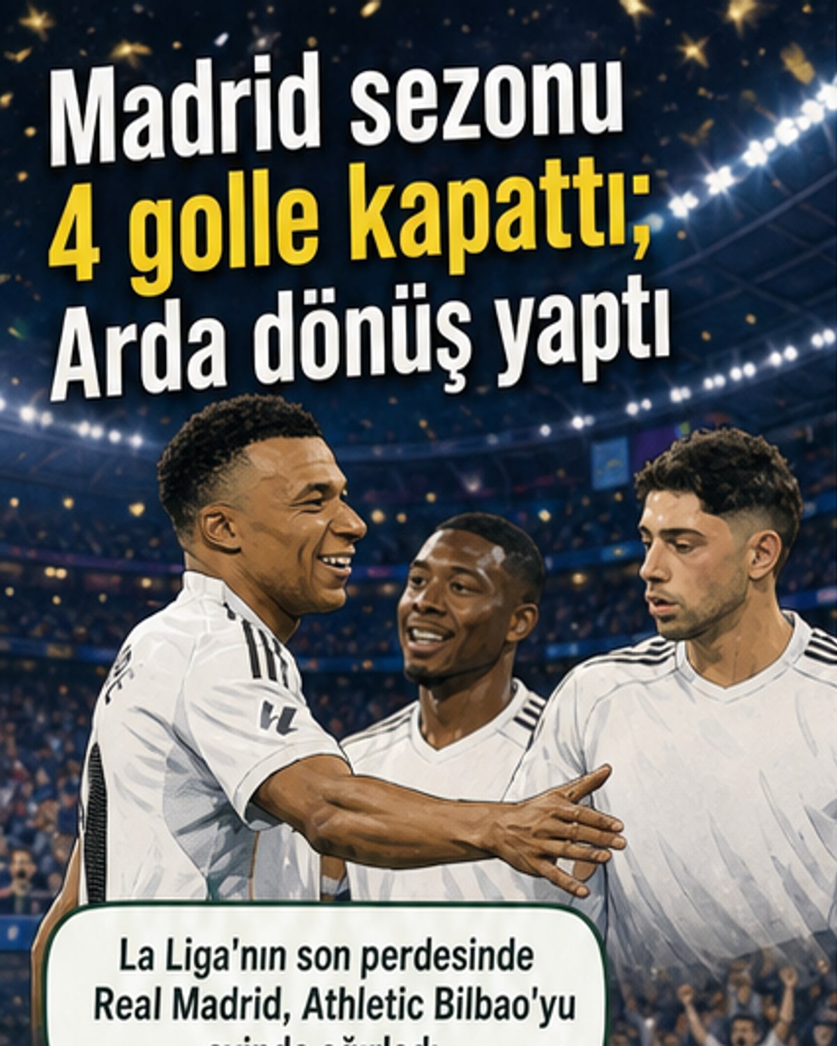 Real Madrid sezonu 4-2 kazanarak kapattı