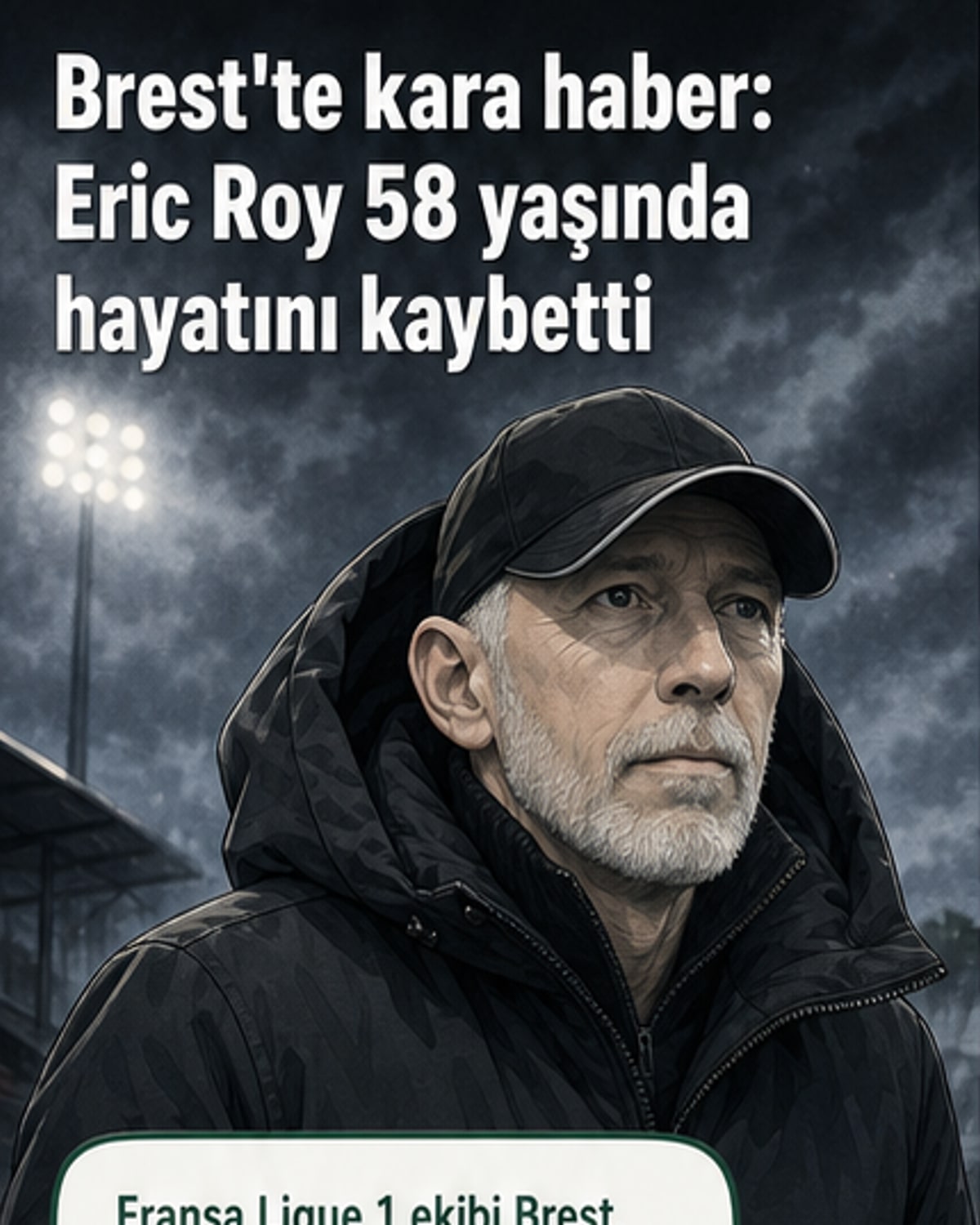Brest teknik direktörü Eric Roy'un resmi portresi ve kulübün başsağlığı mesajı.