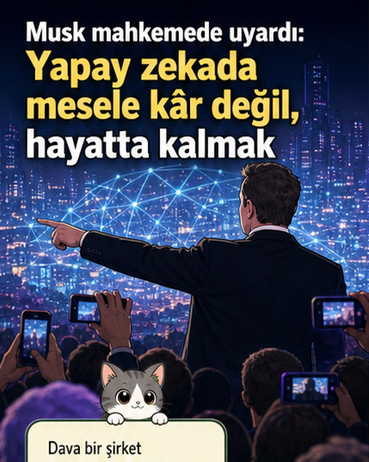 Elon Musk, kontrol dışı yapay zekadan uyardı