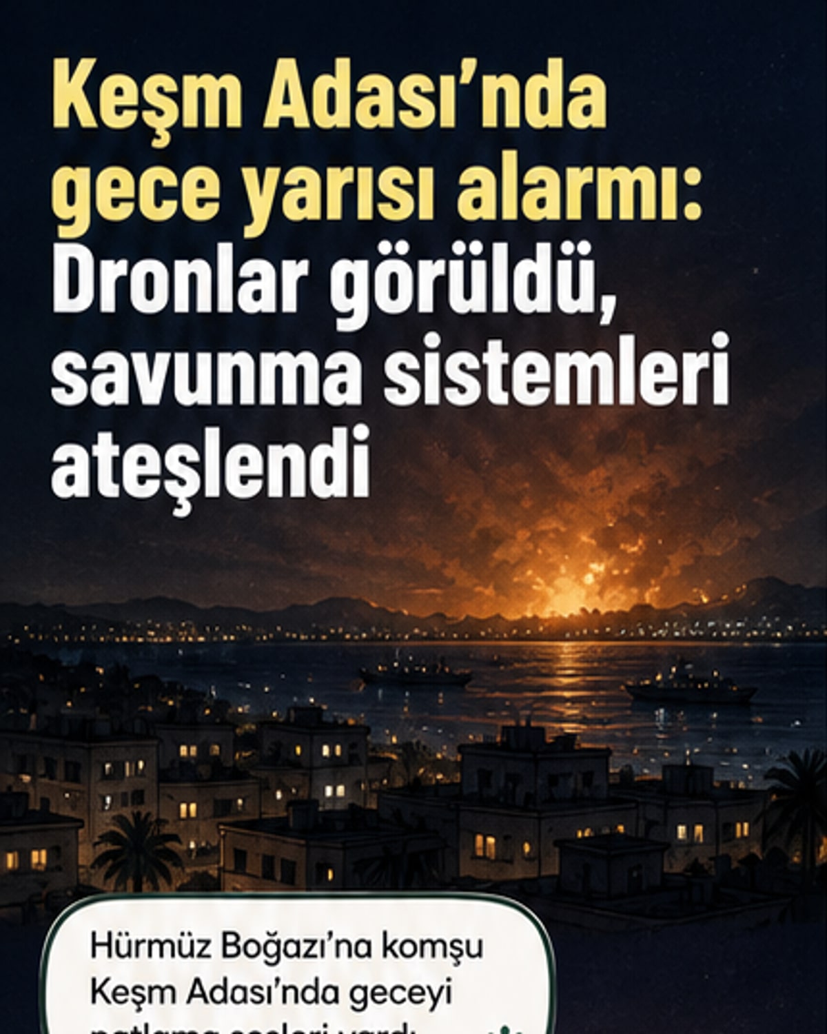 Keşm Adası'nda patlama sesleri duyuldu