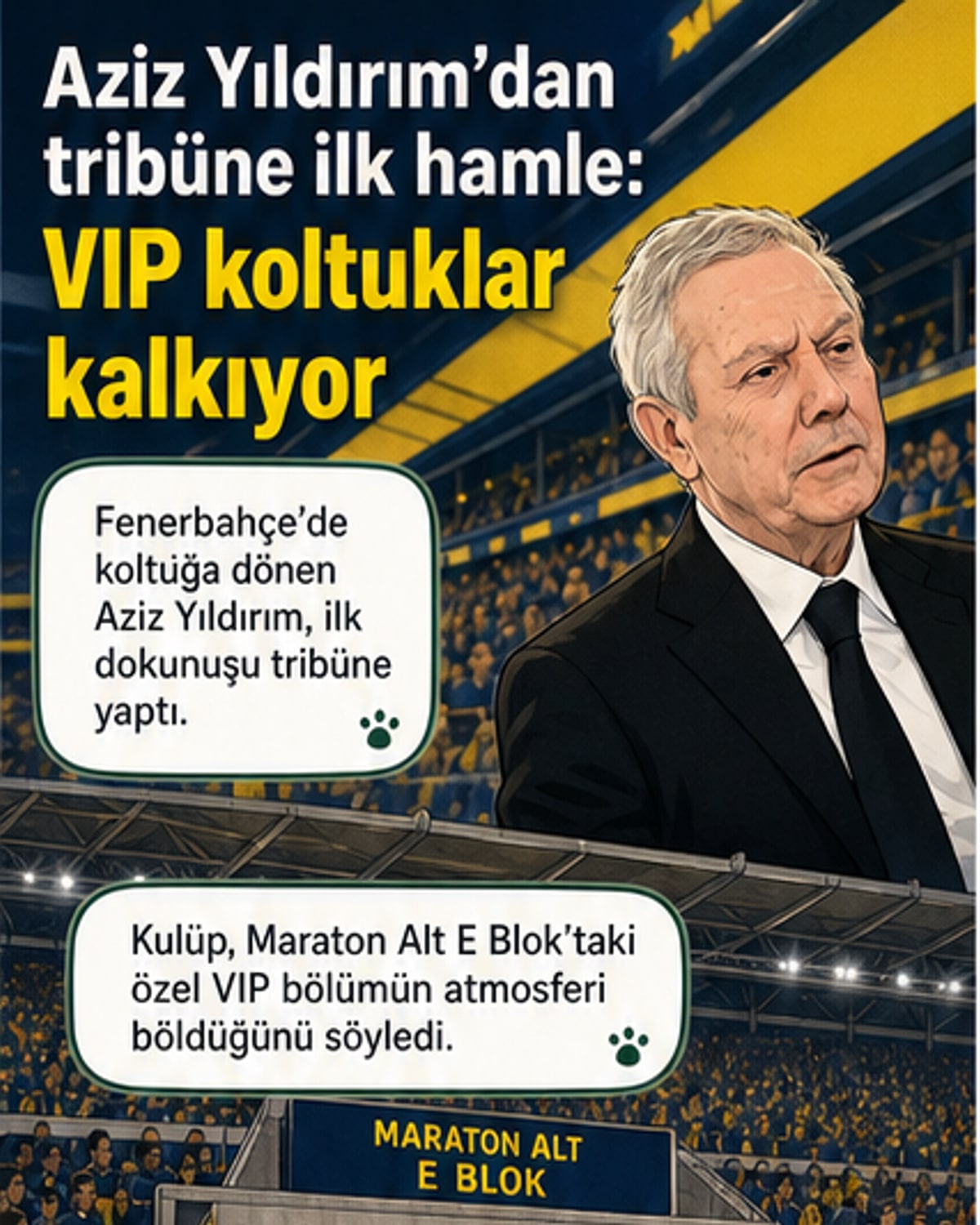 Aziz Yıldırım'ın ilk hamlesi: VIP koltuklar gidiyor