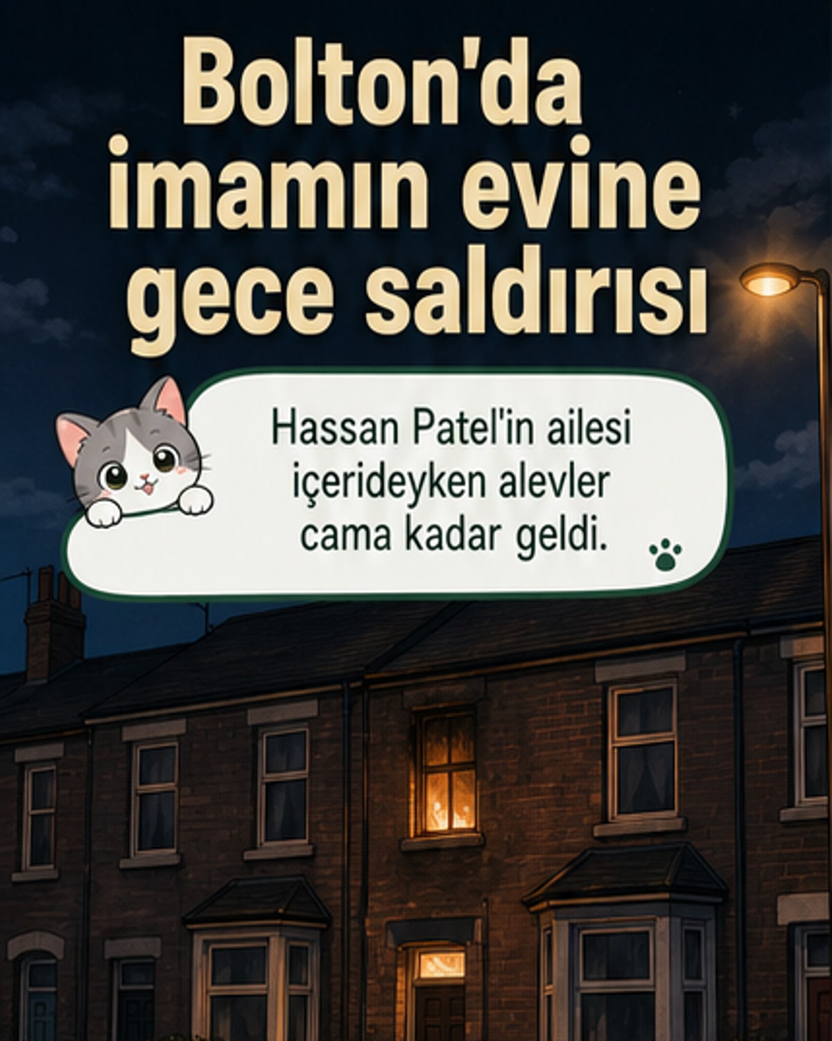Bolton'da bir imamın evine yapılan molotoflu saldırı sonrası hasar gören bina ve güvenlik kamerası görüntülerinde saldırganın yüzünü kapatarak yaklaşması.