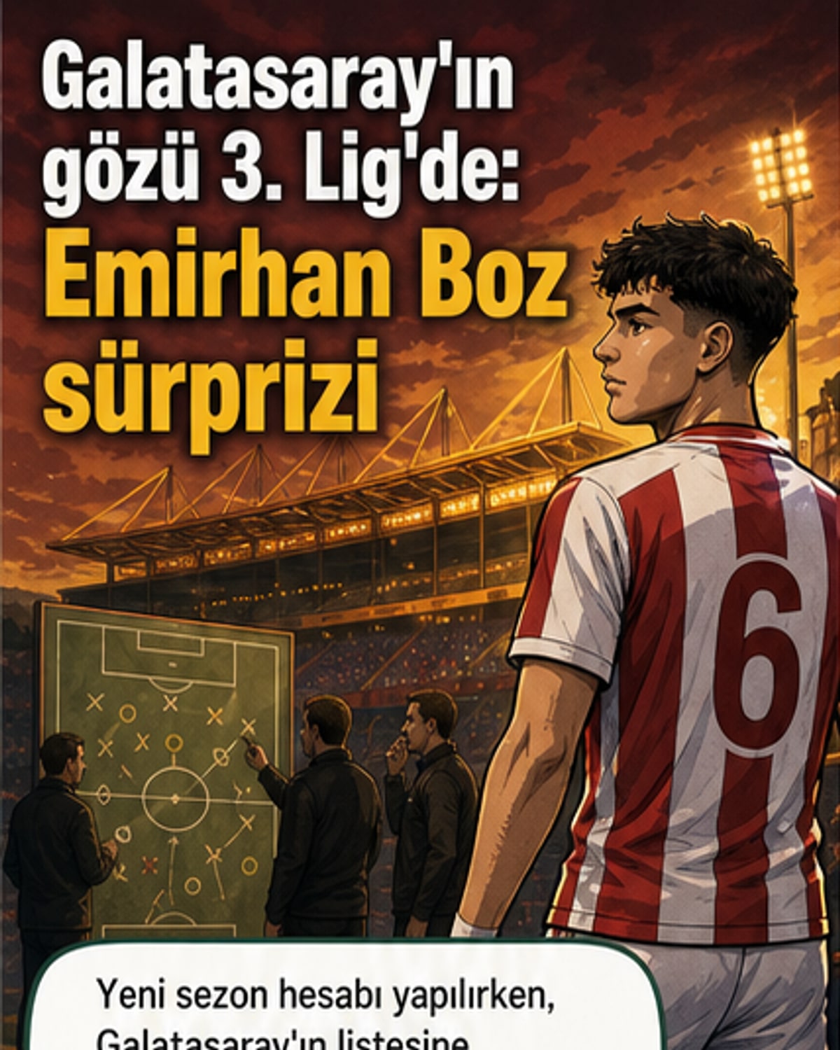 Galatasaray, 3. Lig'den genç yıldıza mı imza atıyor?
