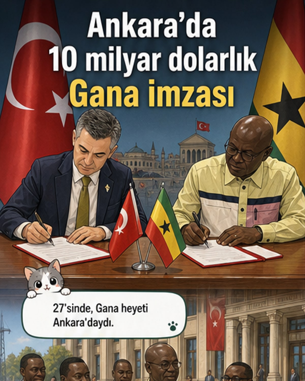 Türkiye-Gana arası 10 milyar dolarlık anlaşma