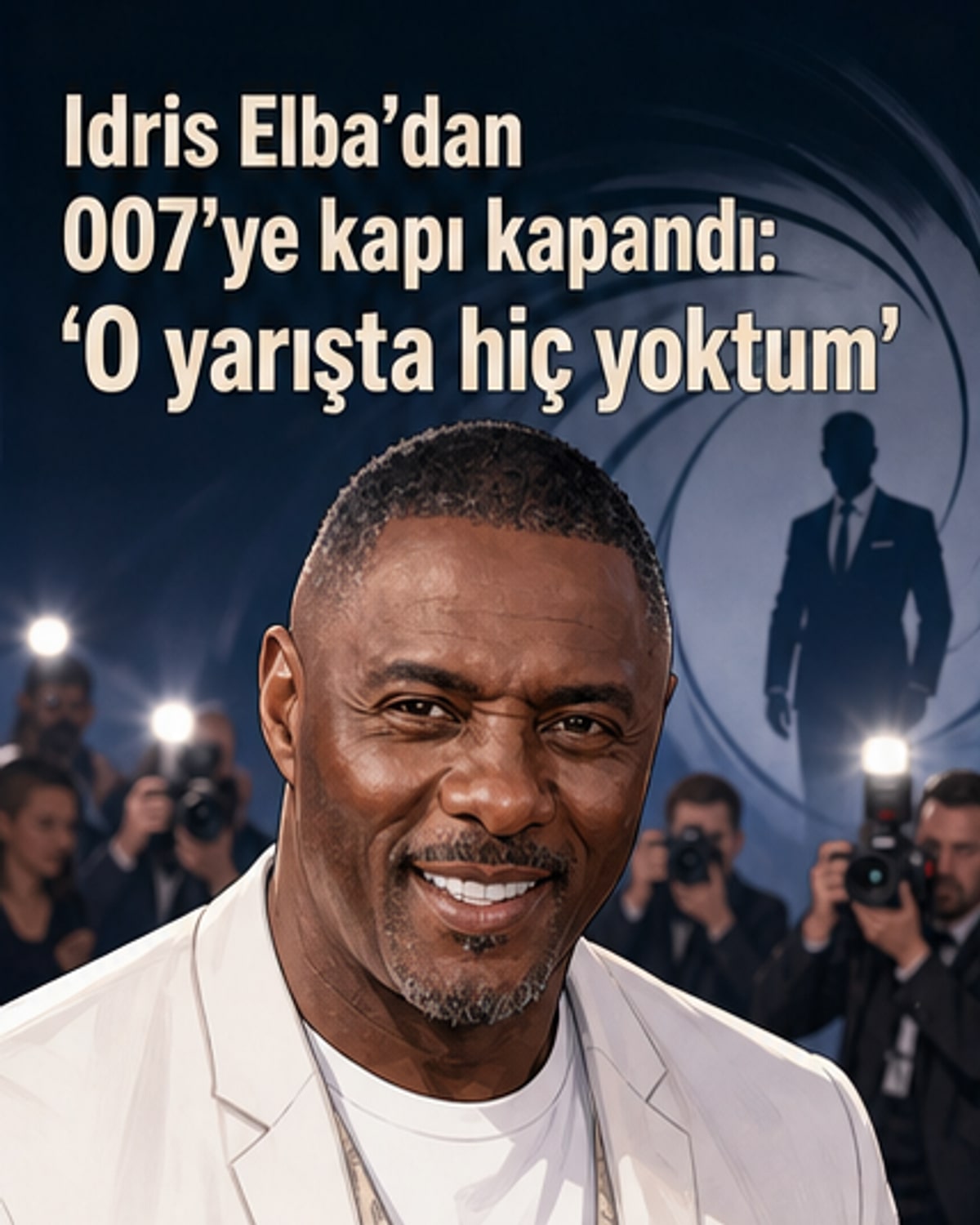 Idris Elba, James Bond Olmayacak