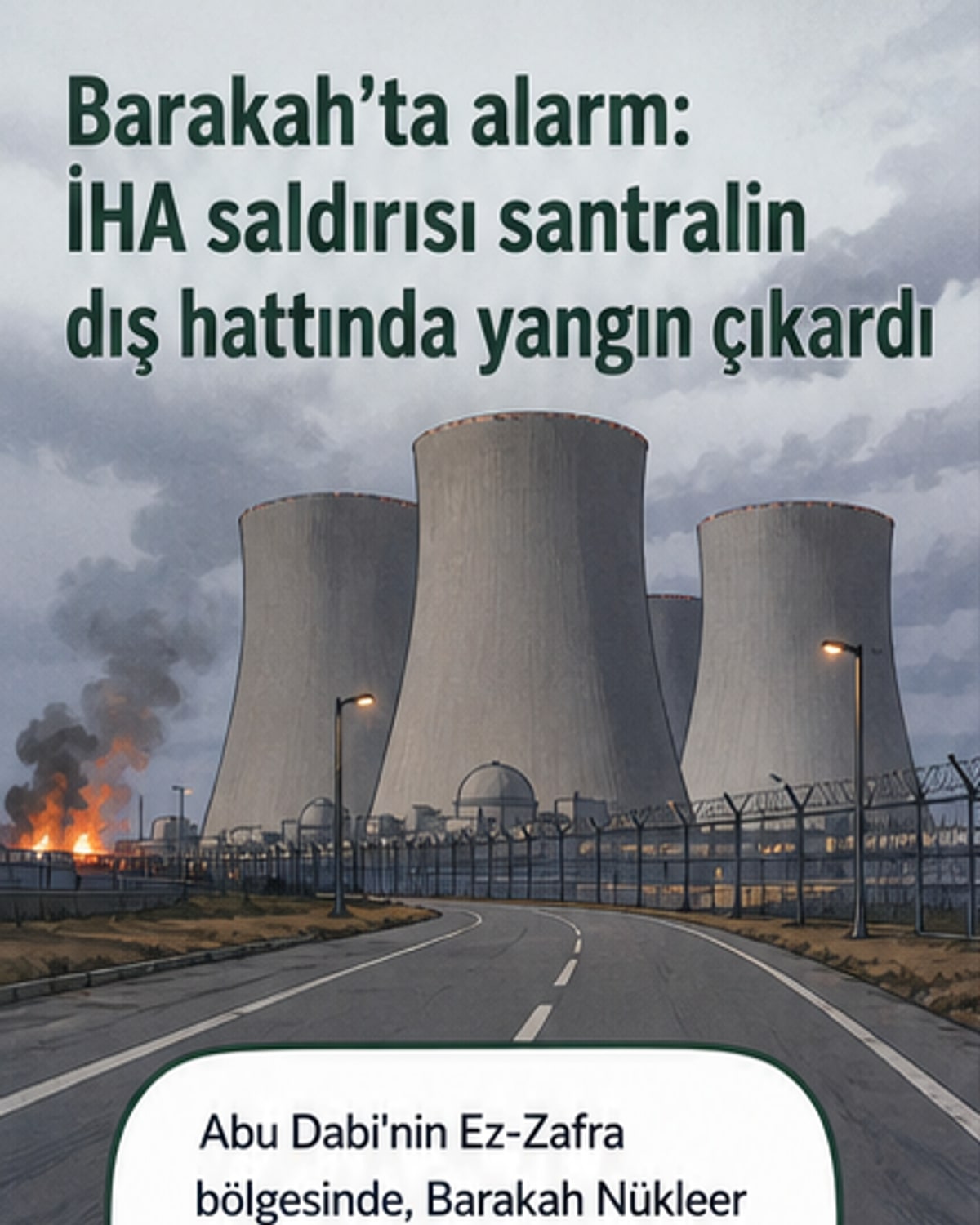 Barakah nükleer santraline İHA saldırısı