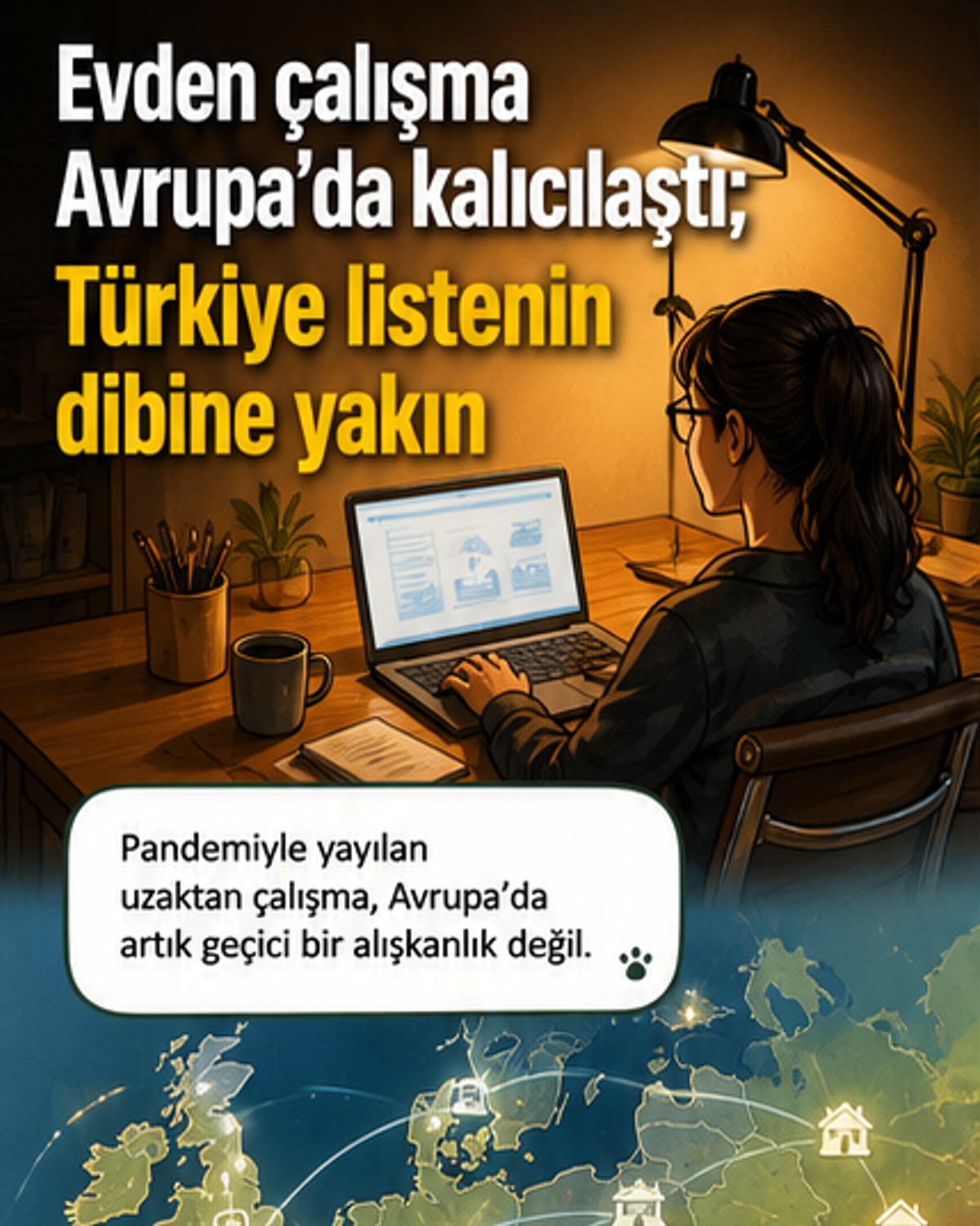 Uzaktan çalışma haritası belli oldu