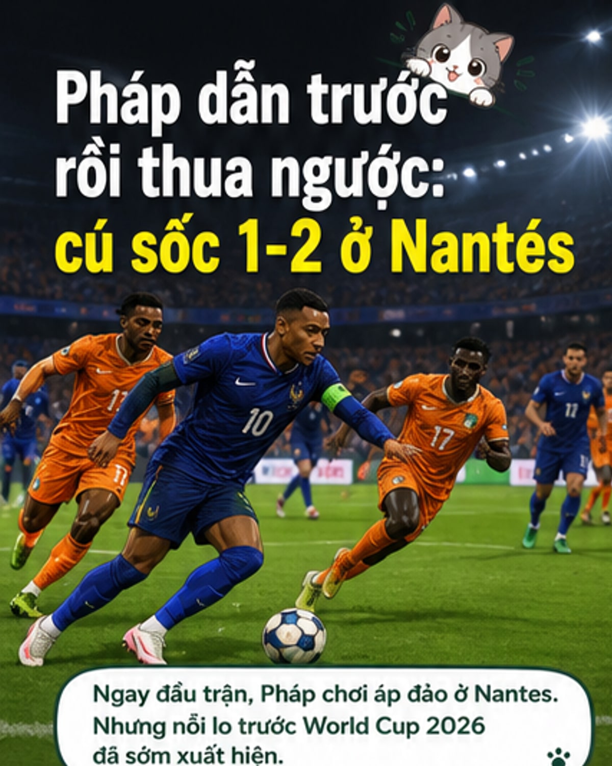 Pháp thua sốc Bờ Biển Ngà trước World Cup