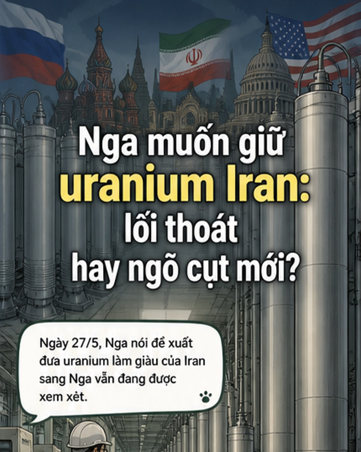 Nga đề xuất tiếp nhận uranium của Iran