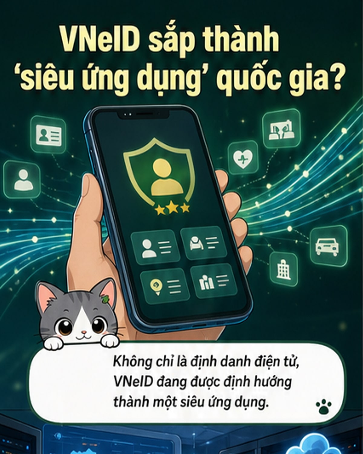 VNeID thành siêu ứng dụng số quốc gia