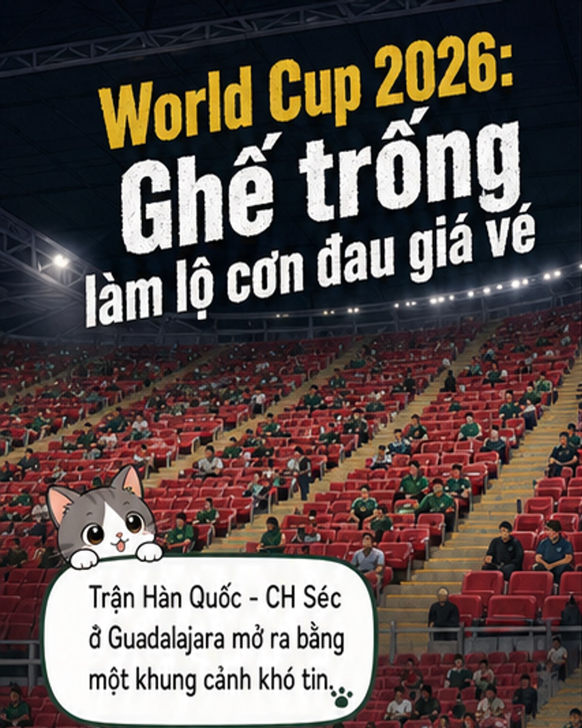 Sân World Cup vắng khán giả dù FIFA khoe đầy vé