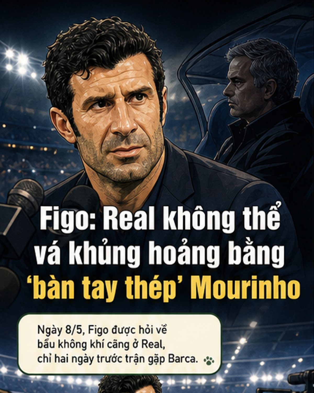Figo phản đối ý tưởng Mourinho trở lại Real