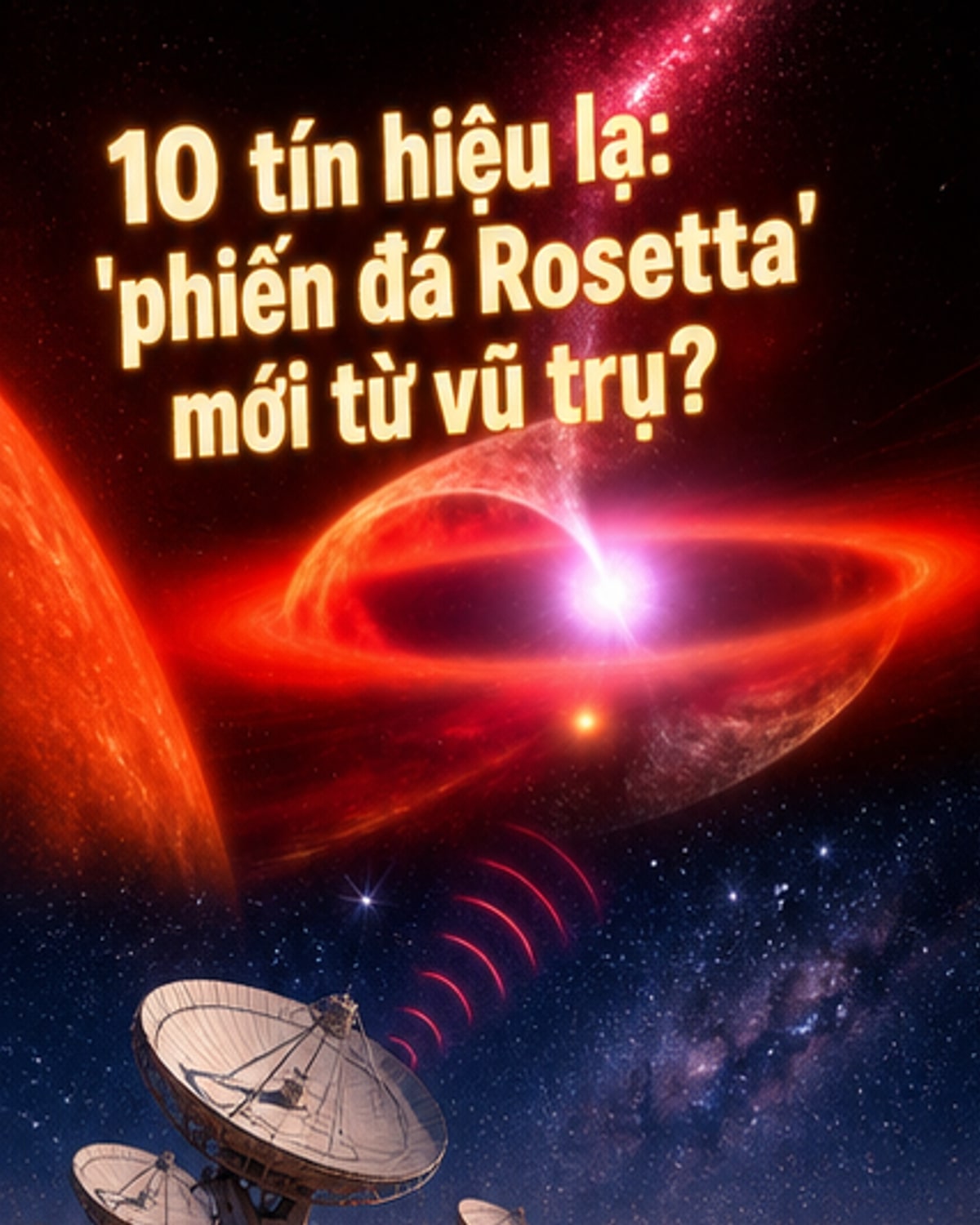 Phát hiện 'phiến đá Rosetta' từ vũ trụ