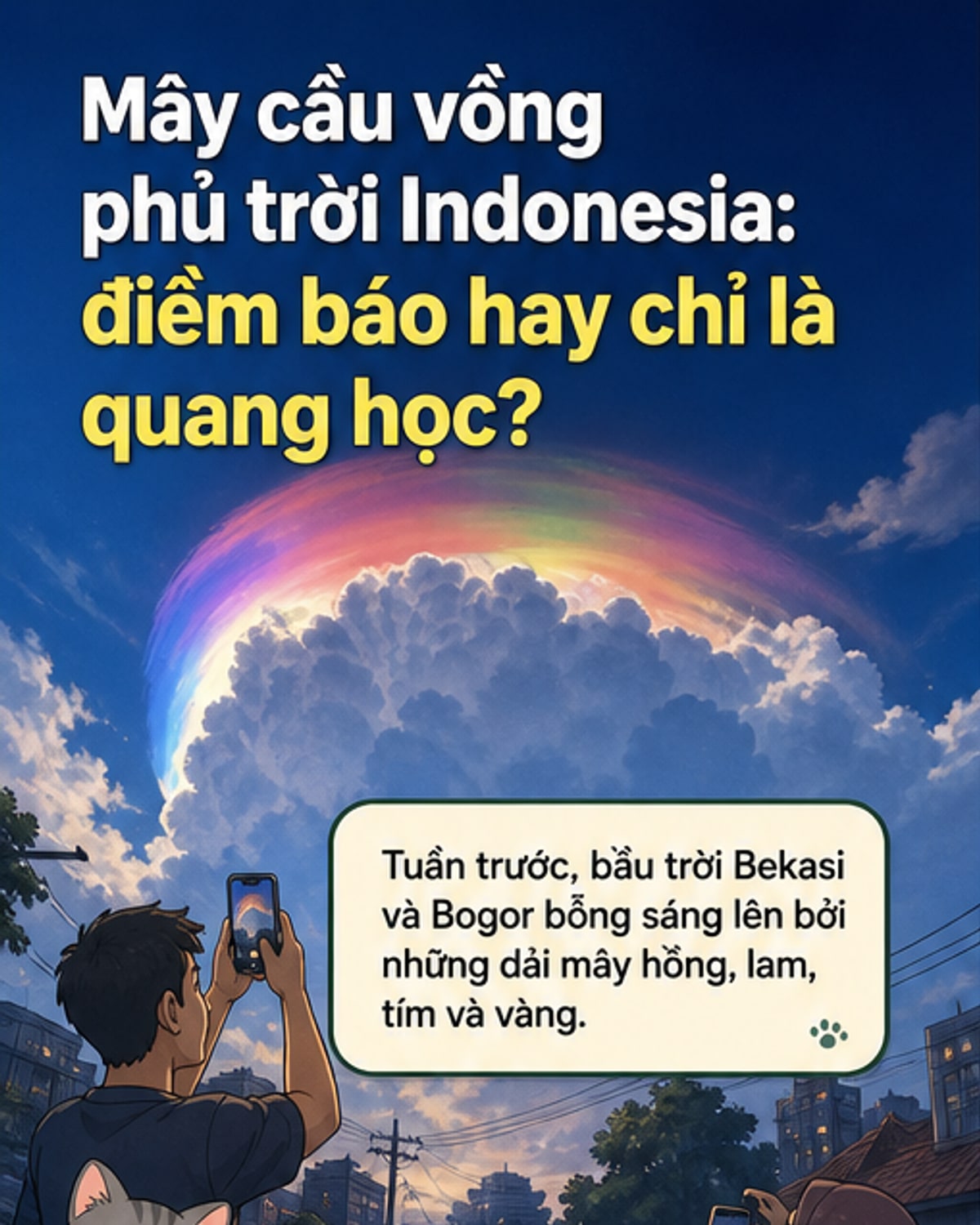 Mây cầu vồng bất ngờ xuất hiện ở Indonesia