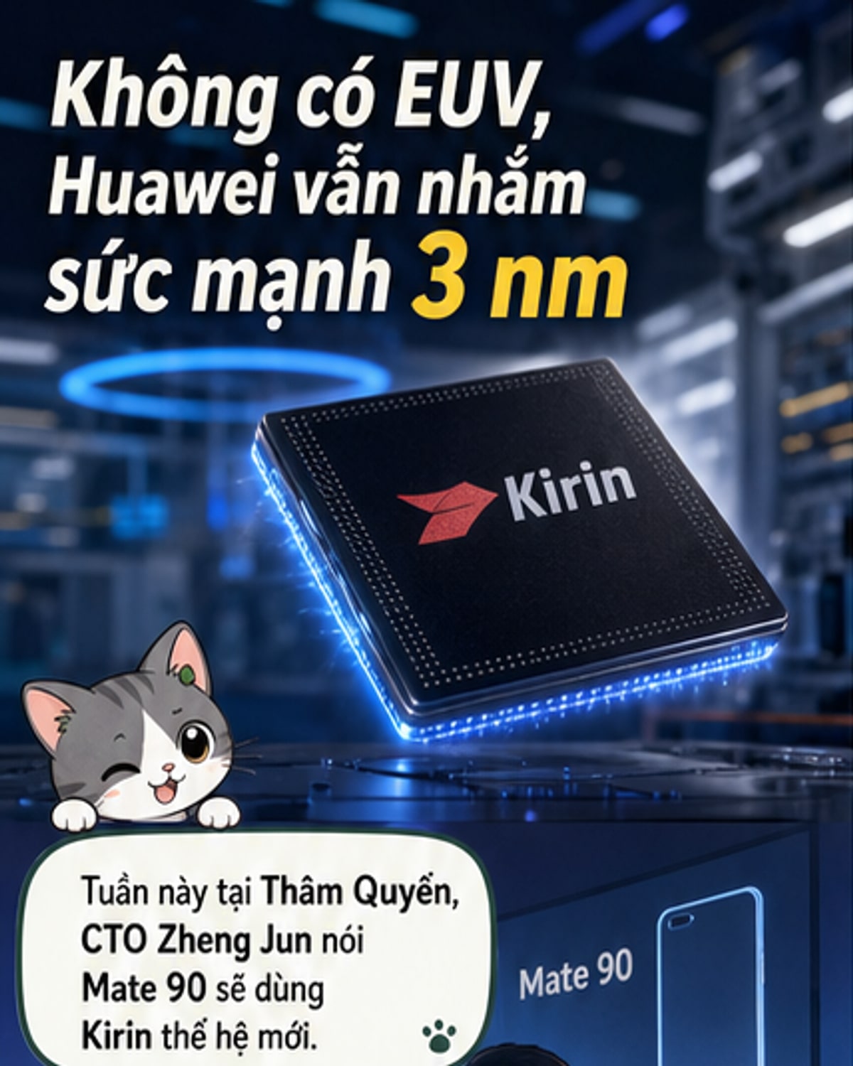 Huawei ra mắt chip Kirin mới ngang chip 3 nm