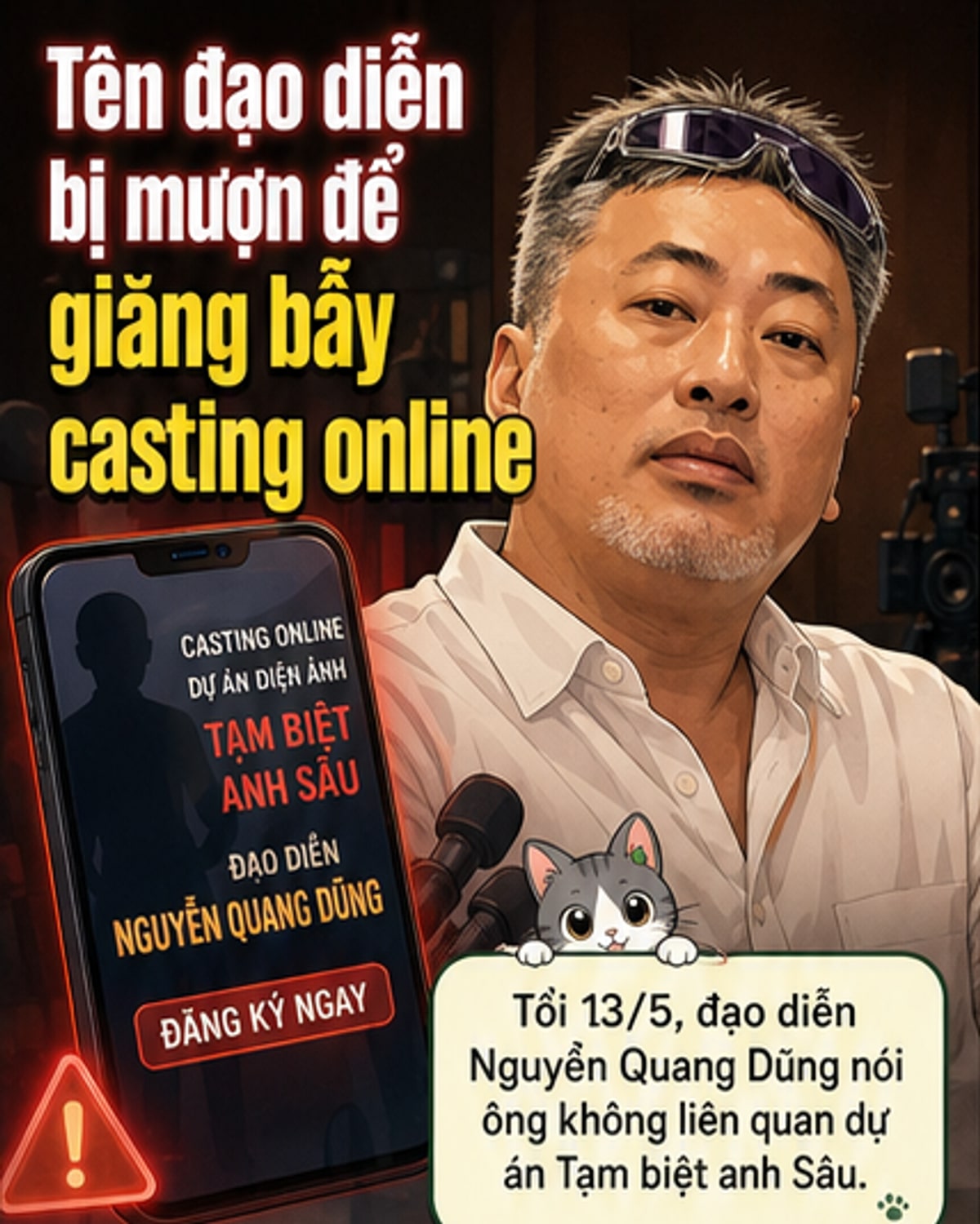Đạo diễn Nguyễn Quang Dũng cảnh báo mạo danh