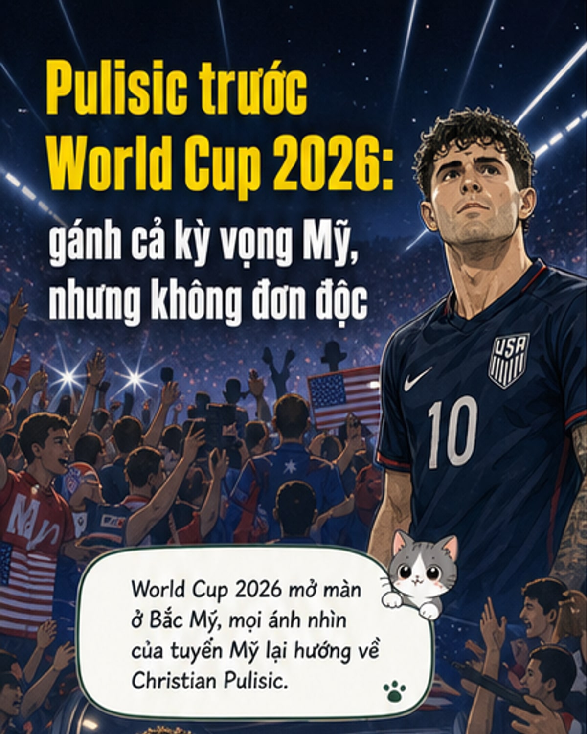 Pulisic và gánh nặng kỳ vọng Mỹ tại World Cup 2026