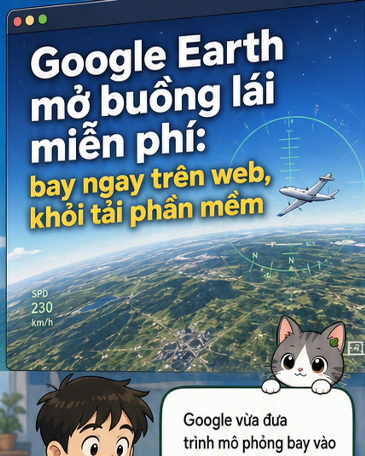 Giao diện mô phỏng chuyến bay trên Google Earth cho thấy một chiếc máy bay phản lực đang bay qua khu vực thành phố với bản đồ 3D và điều khiển bằng bàn phím.